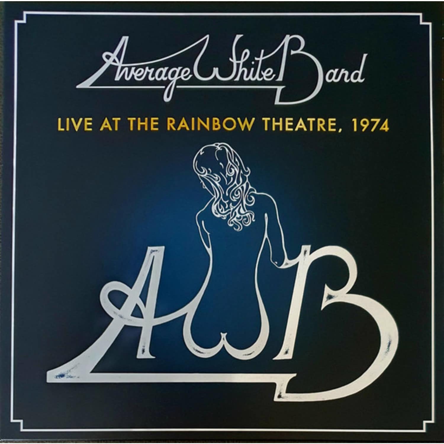 Average White Band - LIVE AT THE RAINBOW THEATRE 1974 