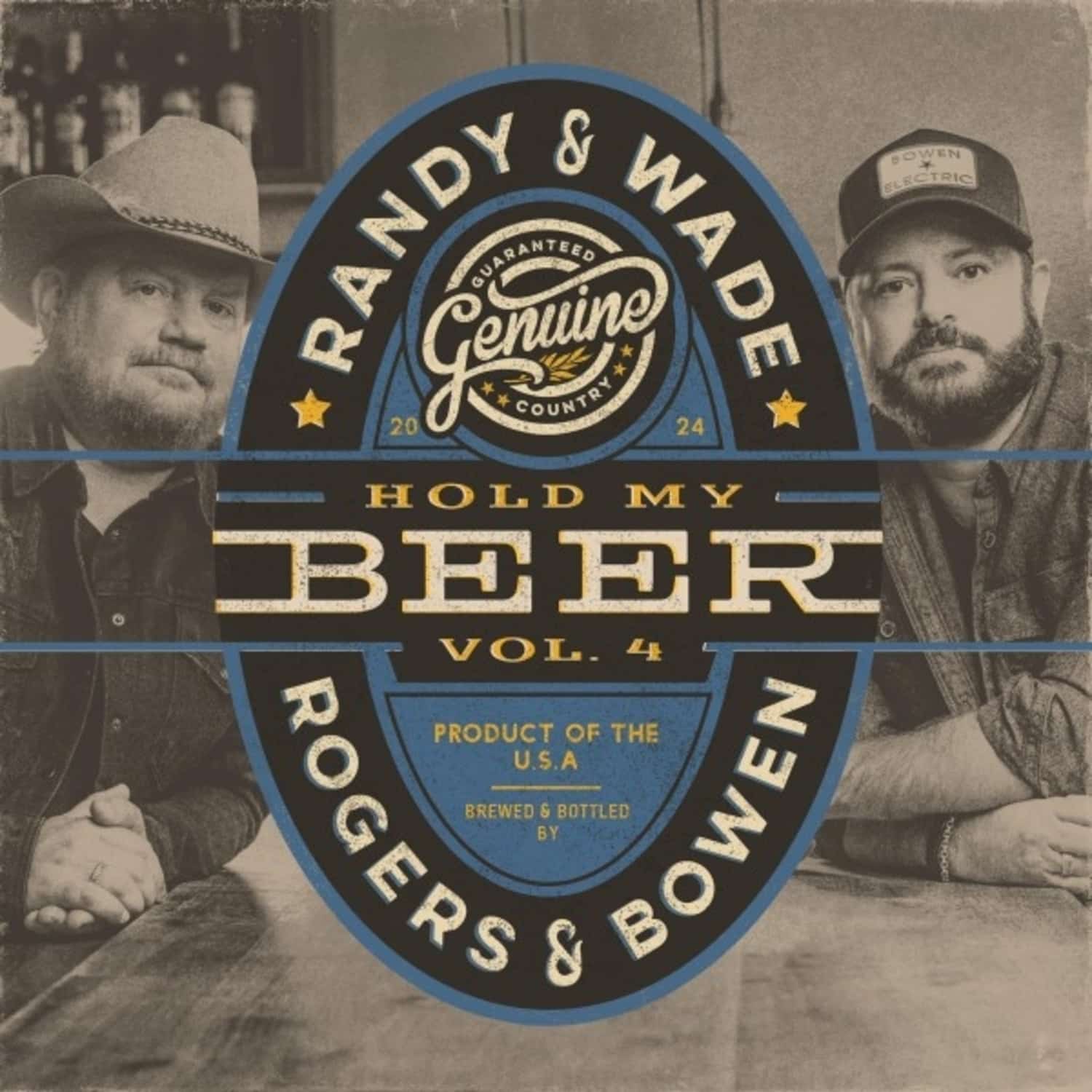 Randy Rogers & Wade Bowen - HOLD MY BEER, VOL. 3 & 4 