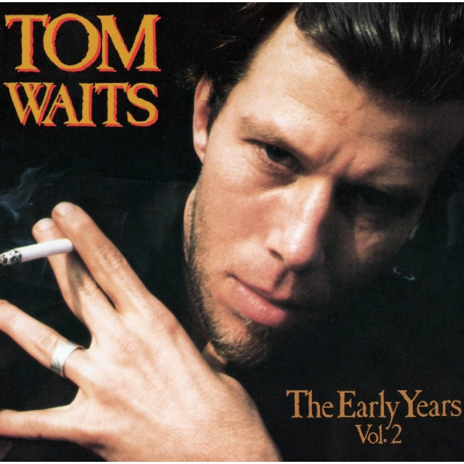 Tom Waits - THE EARLY YEARS VOL. 2 