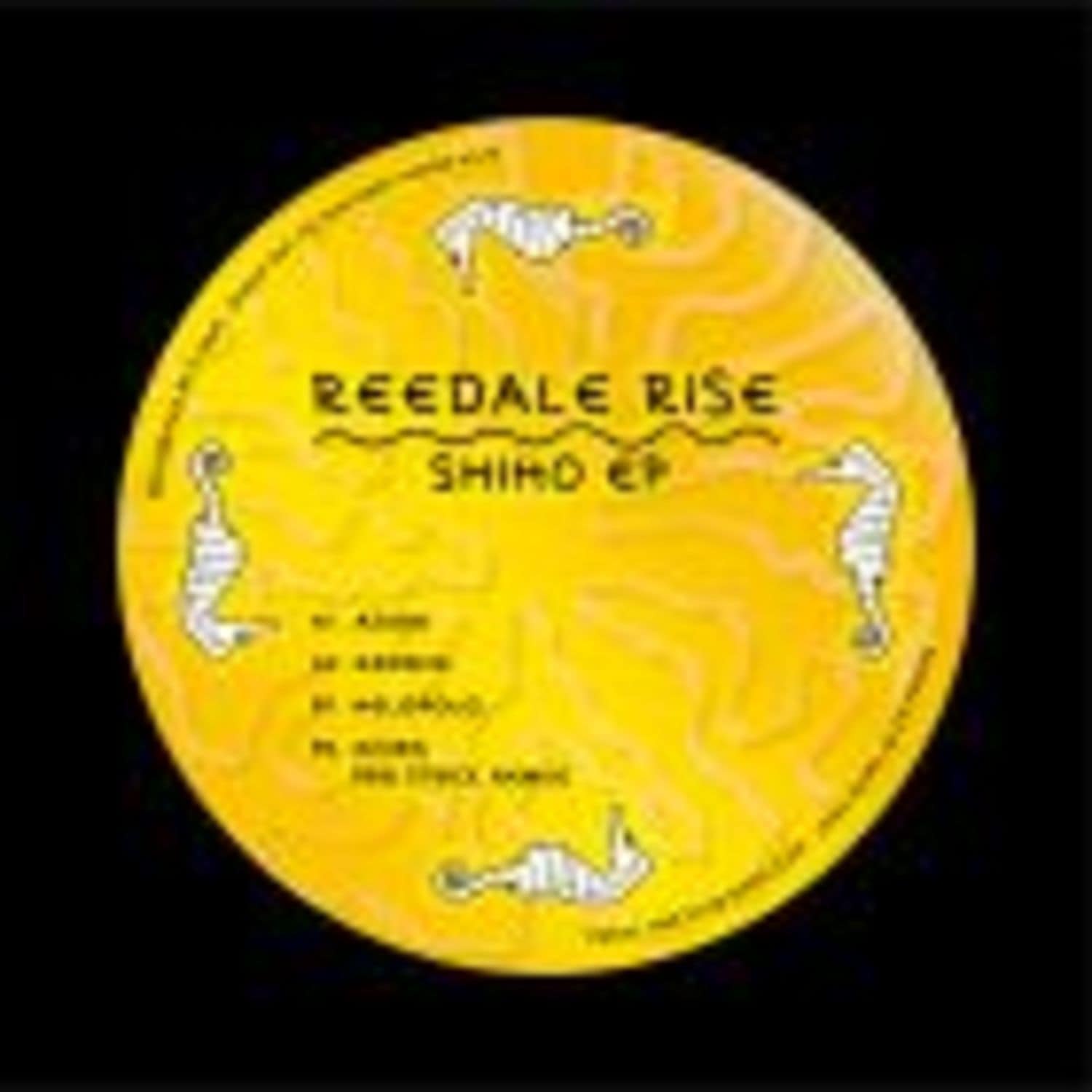 Reedale Rise - SHIHO EP 