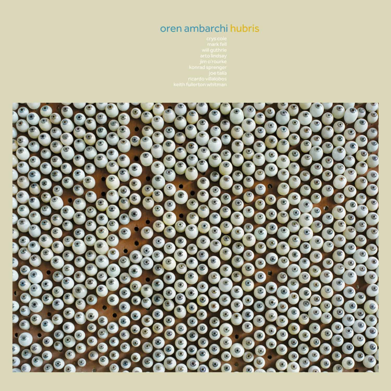 Oren Ambarchi - HUBRIS