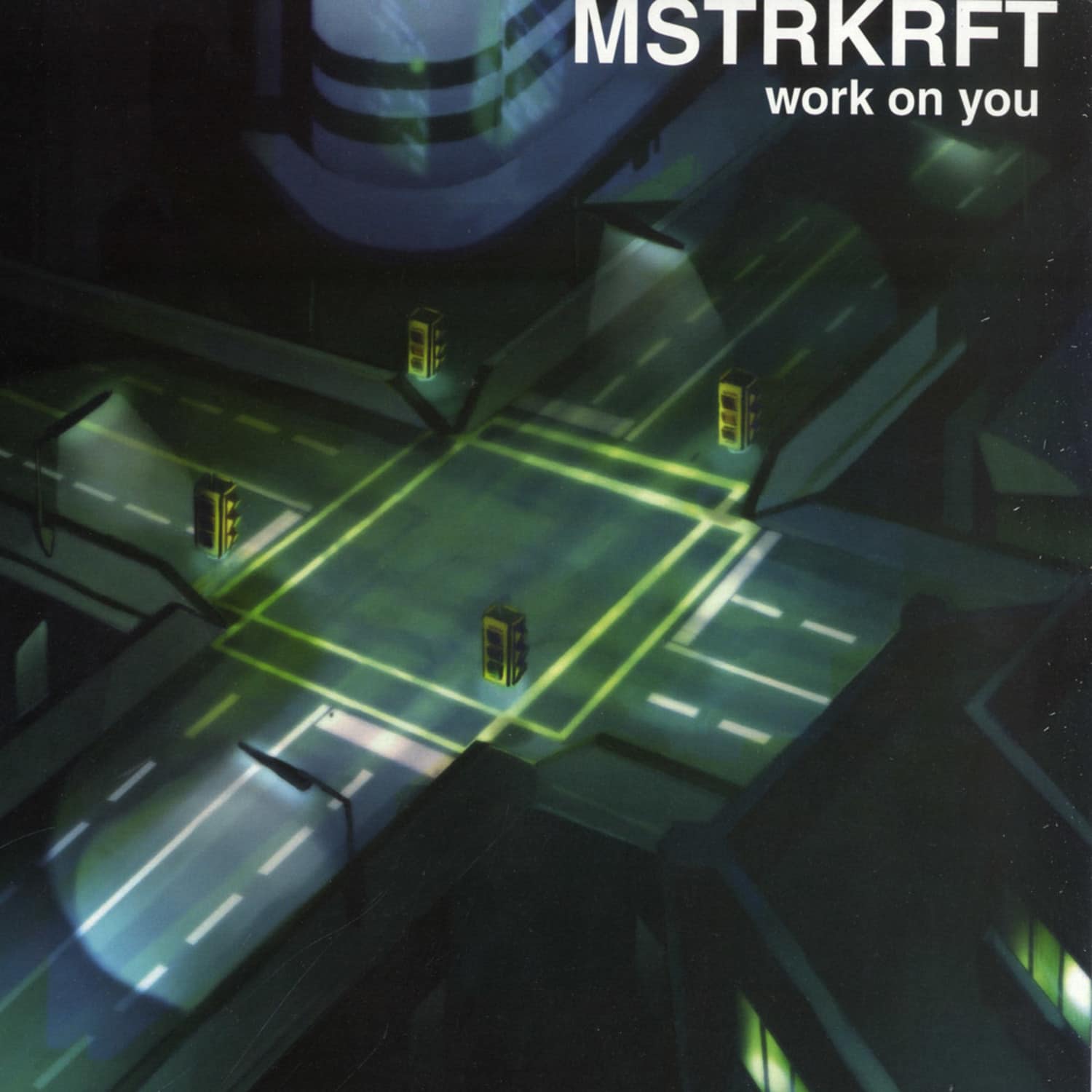Mstrkrft - WORK ON YOU