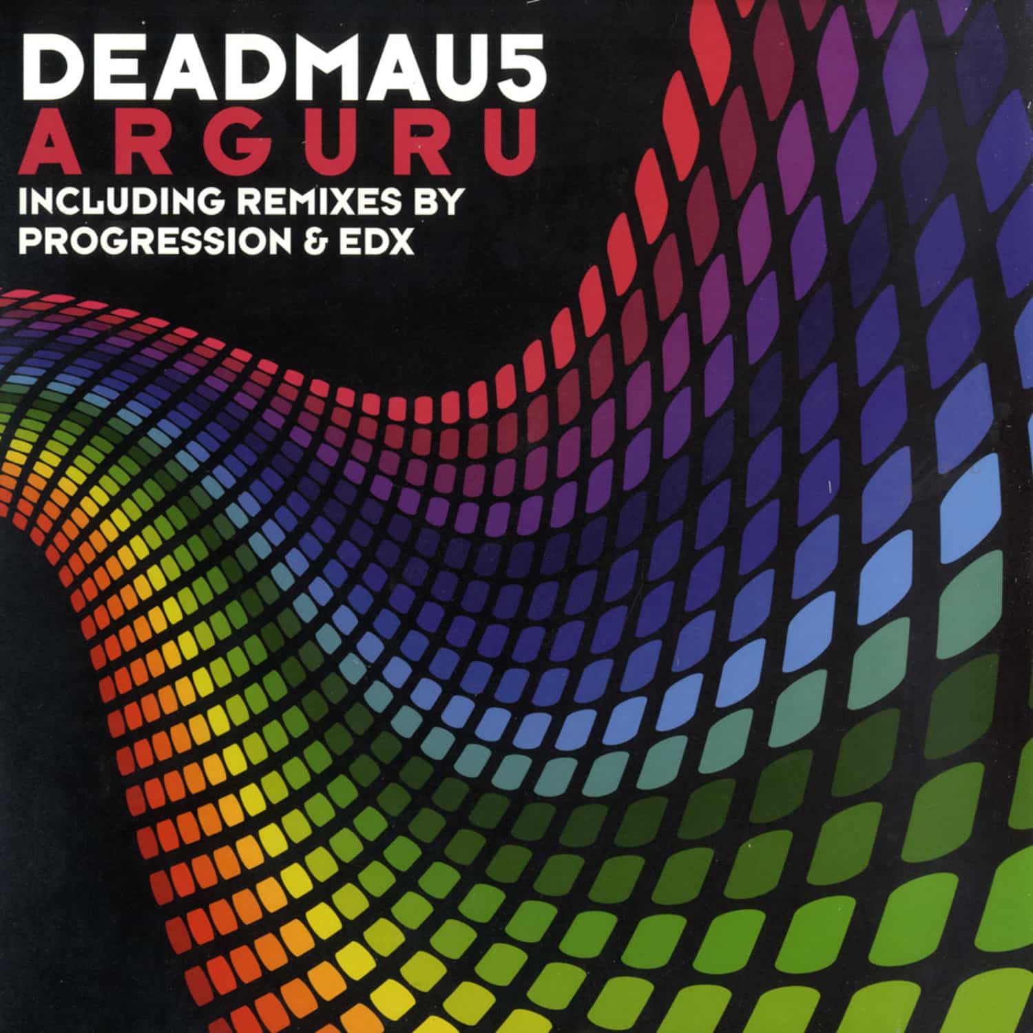 Deadmau5 - ARGURU - PROGRESSION & EDX REMIX