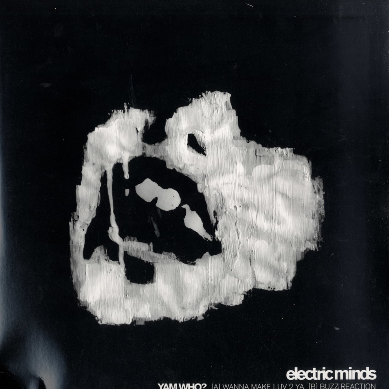 Yam Who - WANNA MAKE LUVE 2 YA