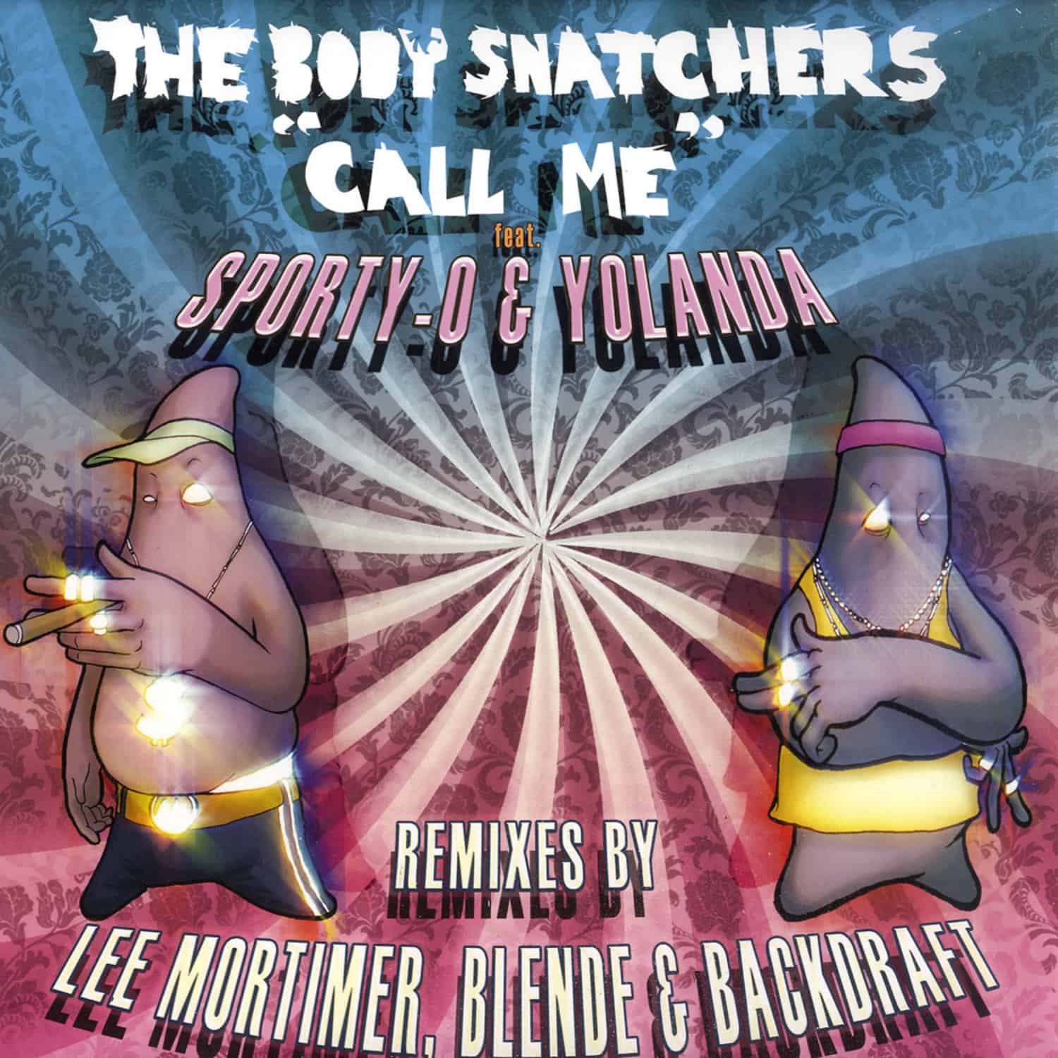 Bodysnatchers - CALL ME