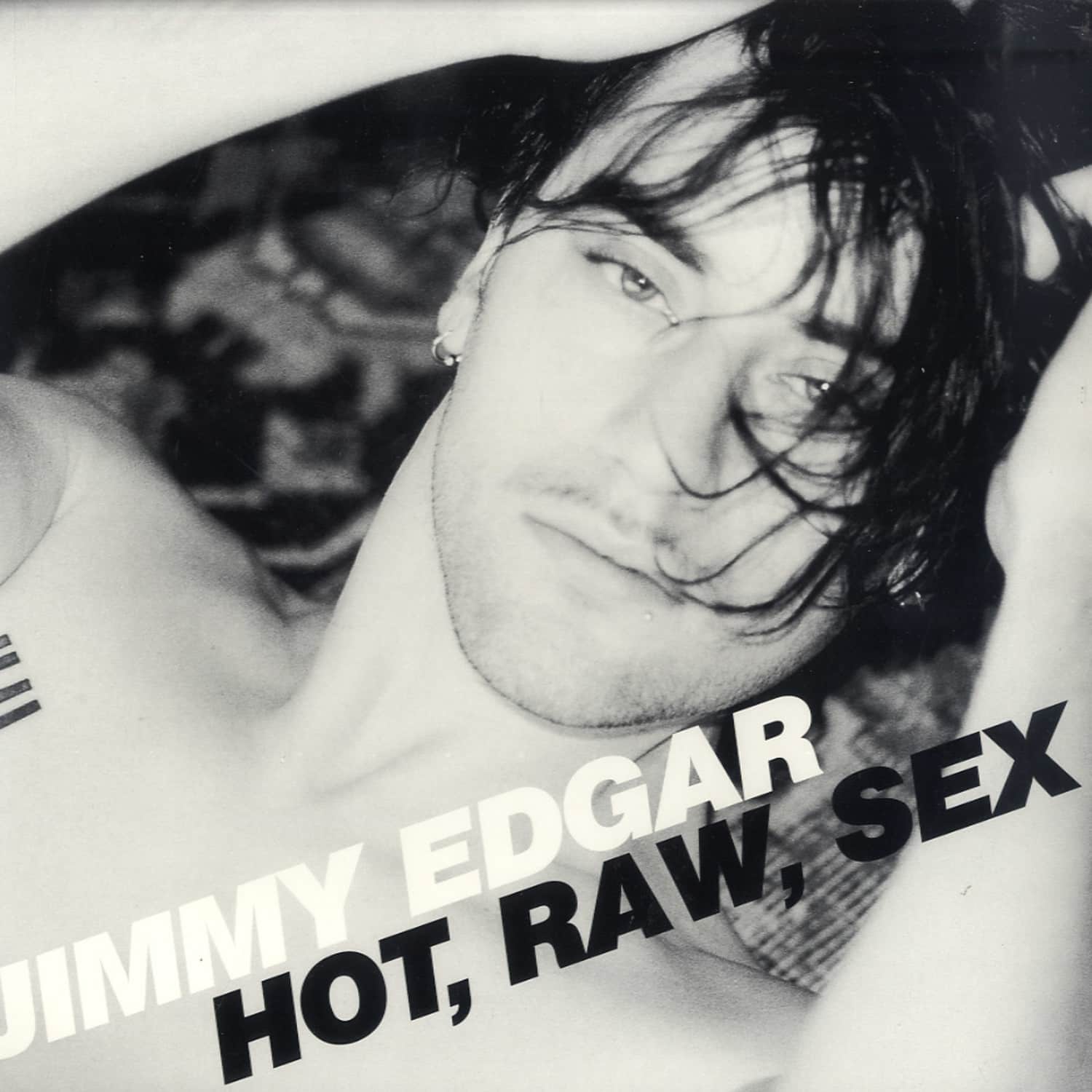Jimmy Edgar - HOT, RAW, SEX