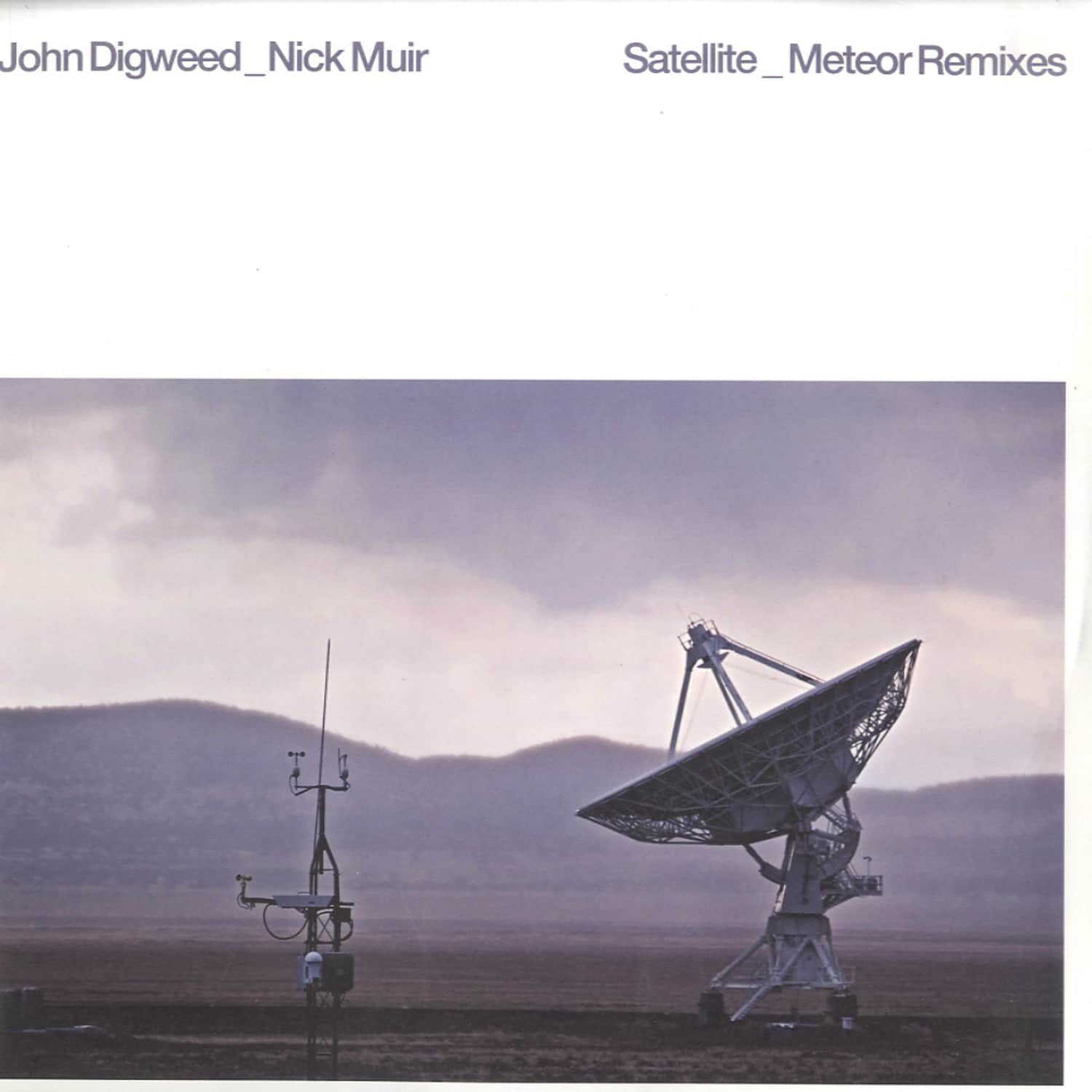 John Digweed & Nick Muir - SATELLITE REMIXES