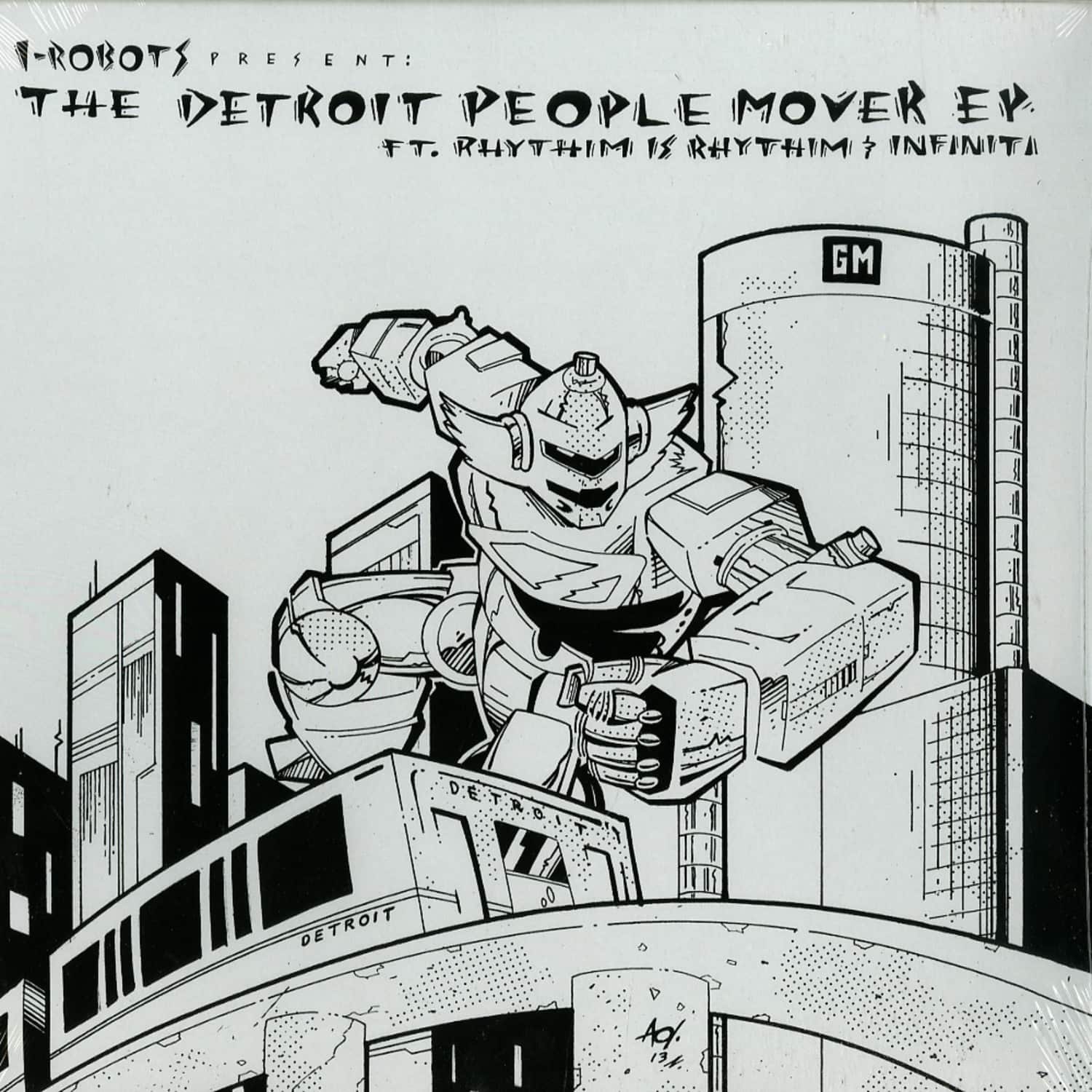 I-Robots presents Rhythm is Rhythm & Infiniti - THE DETROIT PEOPLE MOVER EP
