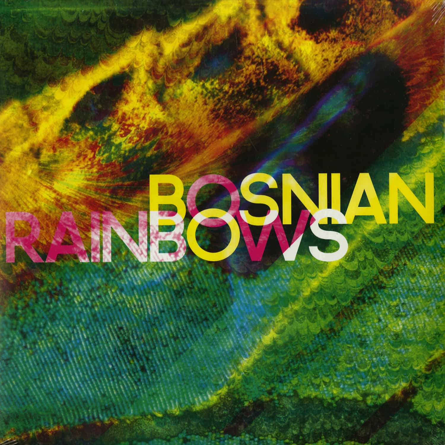 Bosnian Rainbows - BOSNIAN RAINBOWS 