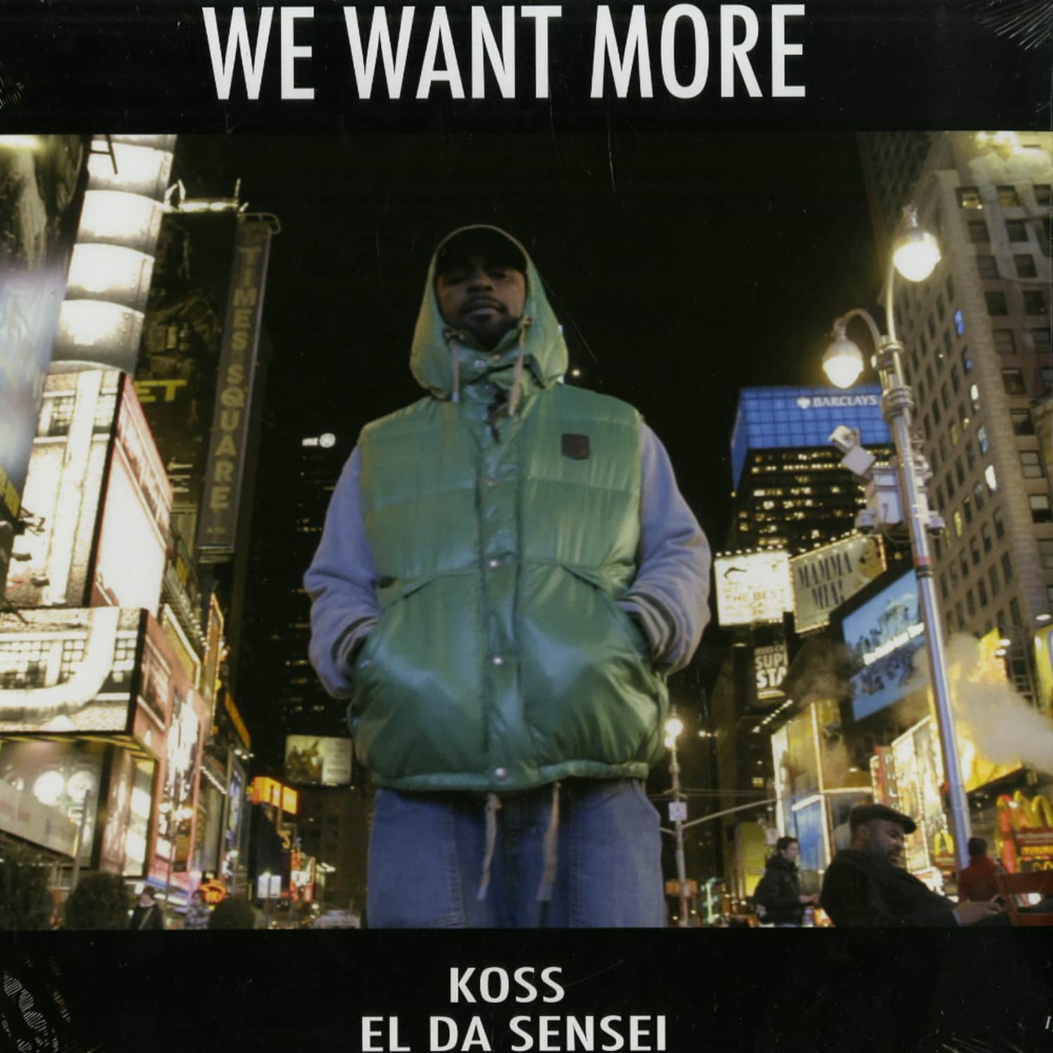 DJ Koss & El Da Sensei - WE WANT MORE 