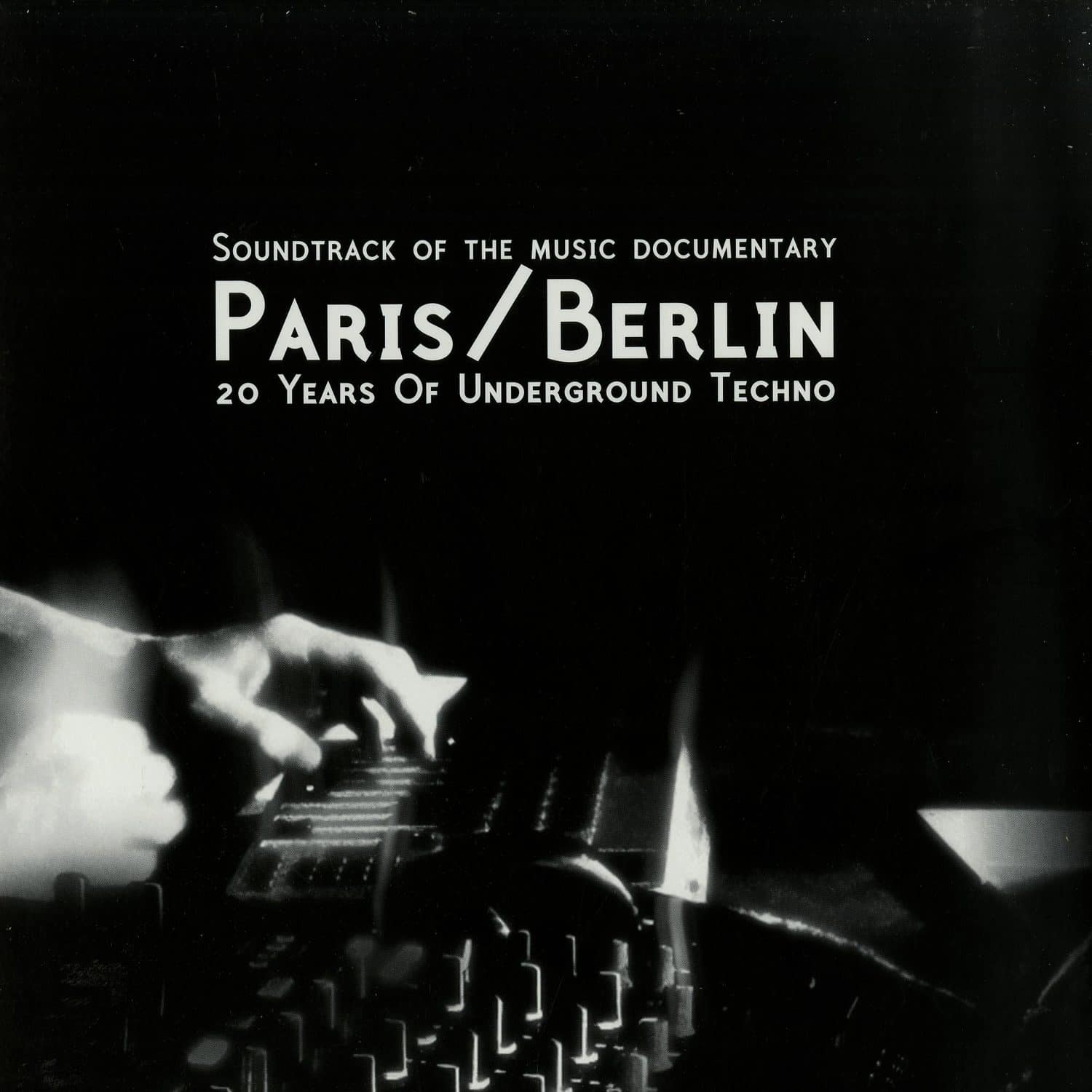 Various Artists - PARIS/BERLIN: 20 YEARS OF UNDERGROUND TECHNO 