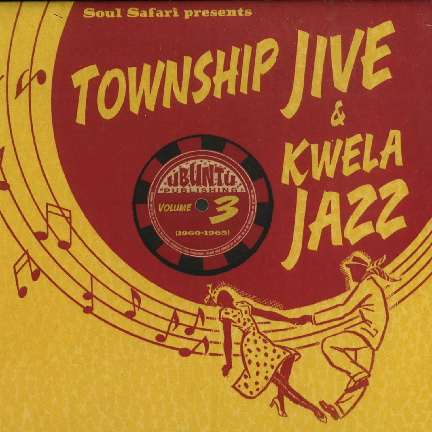 Various Artists - SOUL SAFARI PRESENTS TOWNSHIP JIVE & KWELA JAZZ VOL.3 