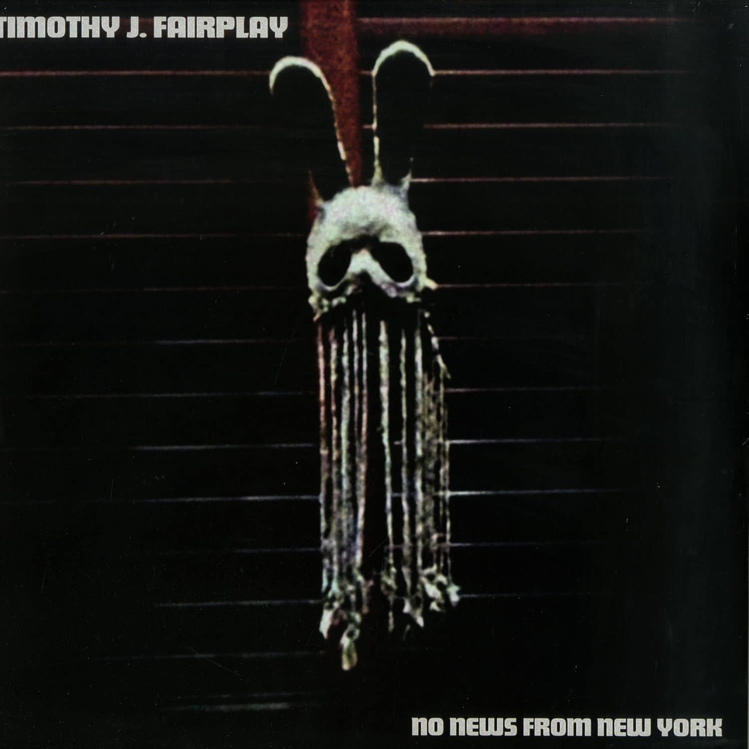 Timothy J Fairplay - NO NEWS FROM NEW YORK