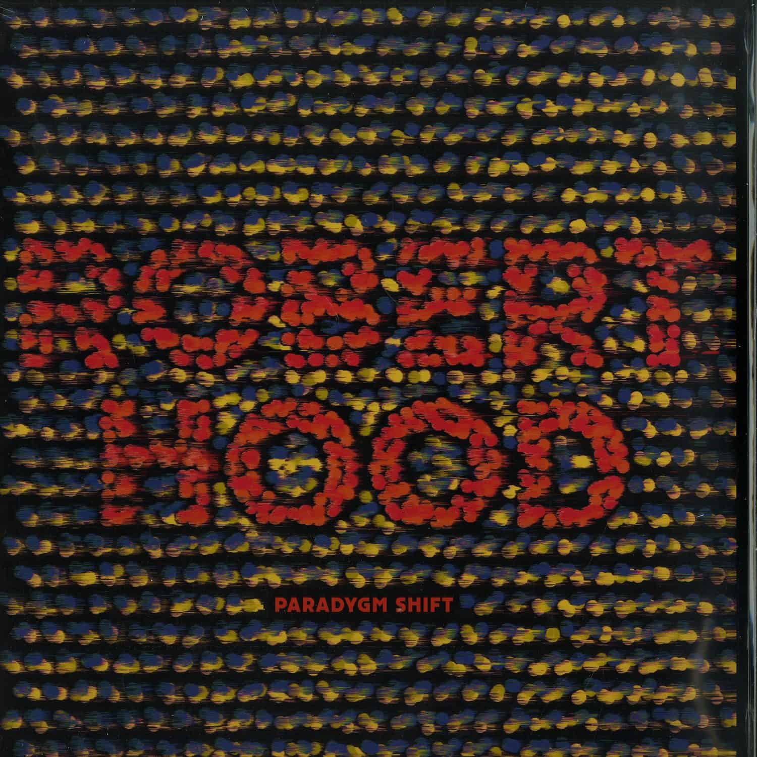 Robert Hood - PARADYGM SHIFT 