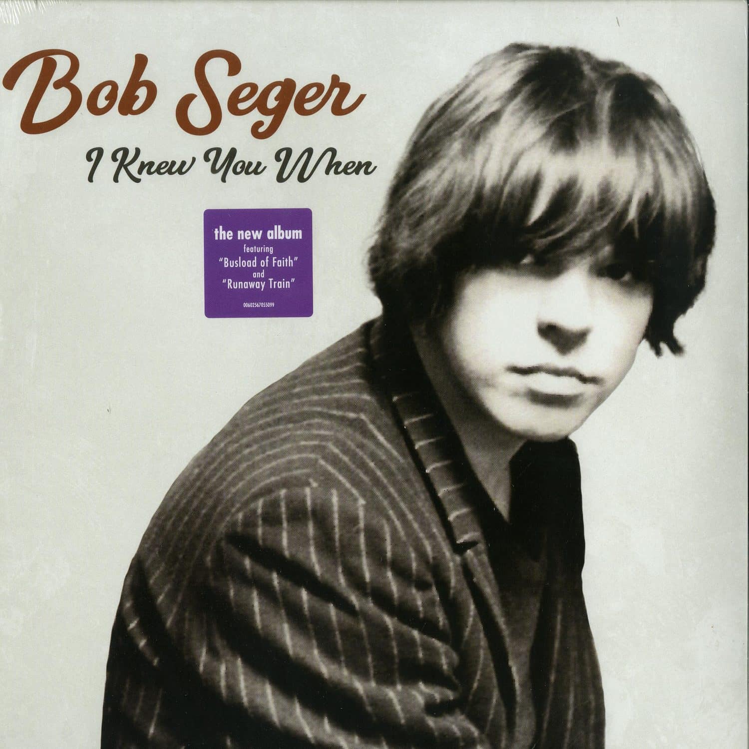 Bob Seger - I KNEW YOU WHEN 