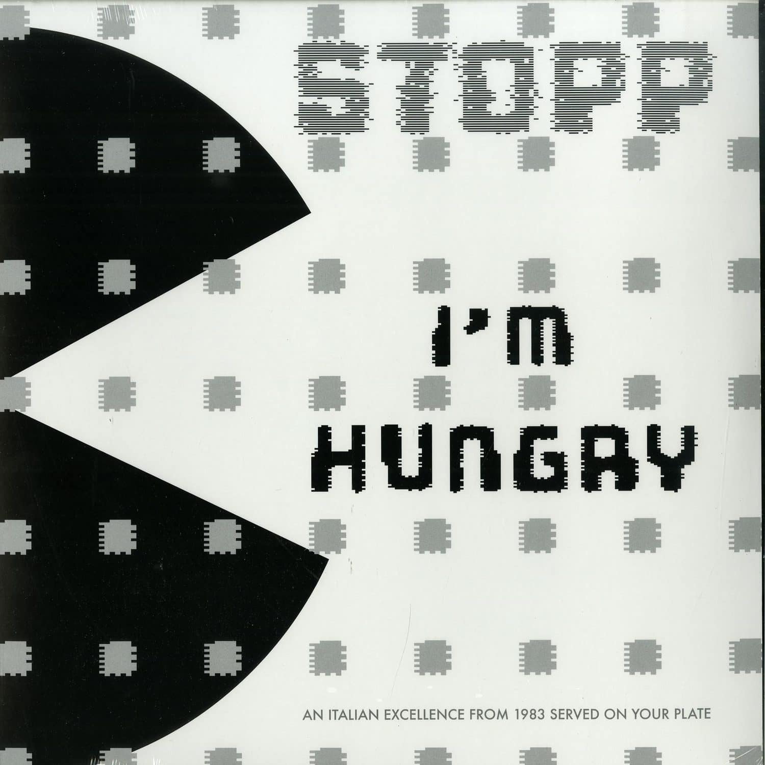 Stopp - IM HUNGRY