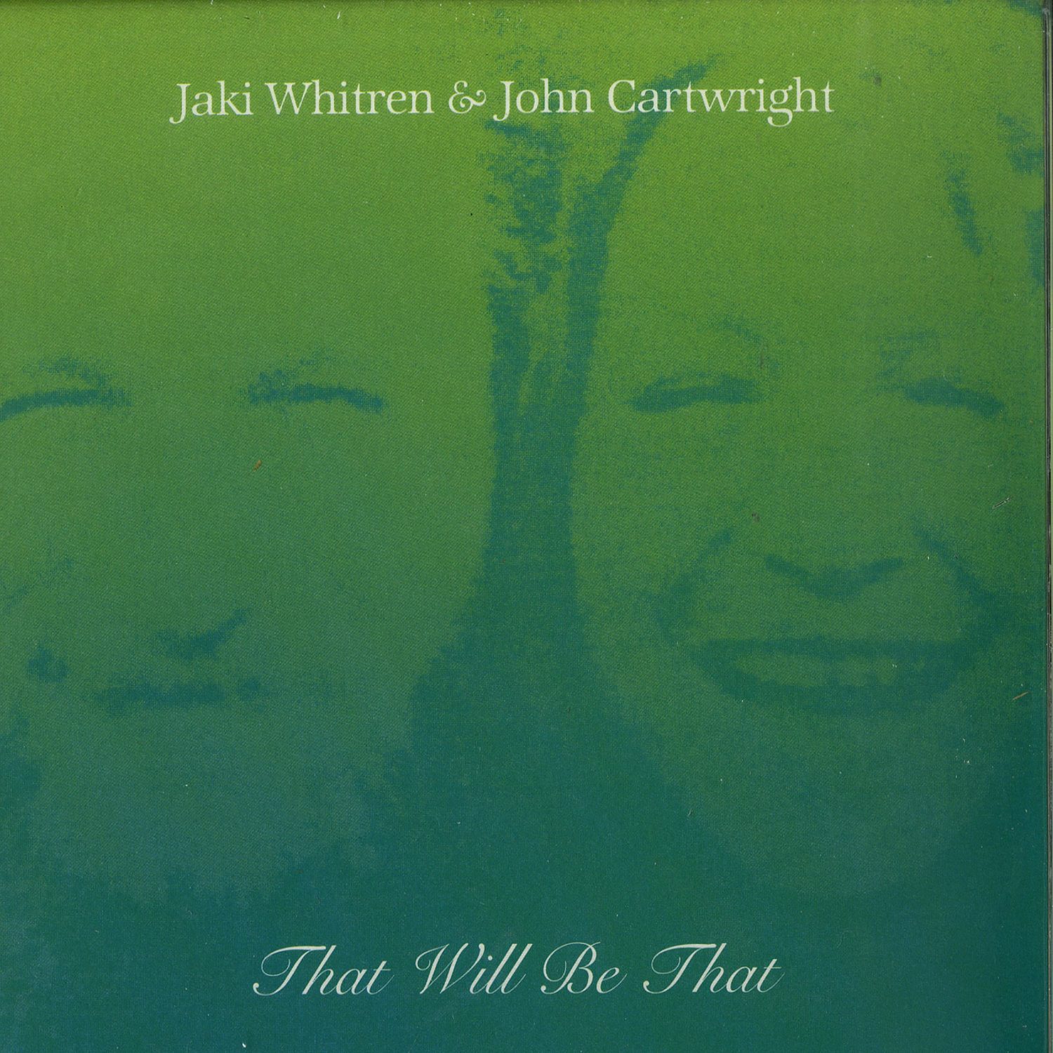 Jaki Whitren / John Cartwright - THAT WILL BE THAT 