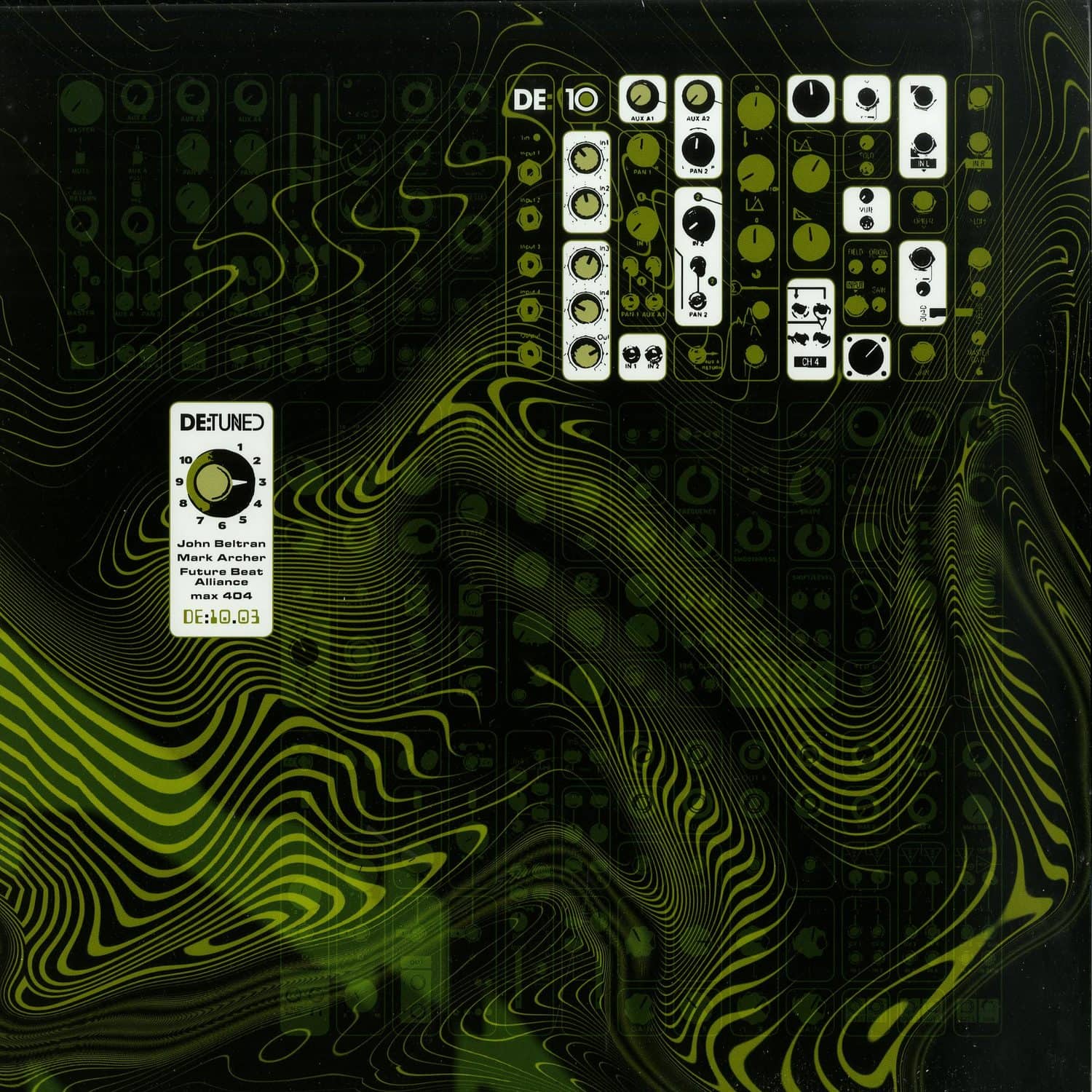 John Beltran / Mark Archer / Future Beat Alliance / Max 404 - DE:10.03 