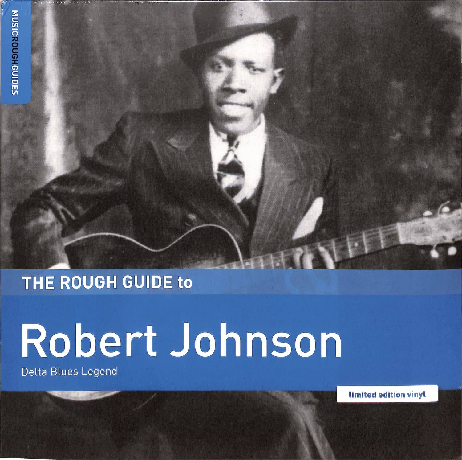 Robert Johnson - THE ROUGH GUIDE TO ROBERT JOHNSON: DELTA BLUES LEGEND 