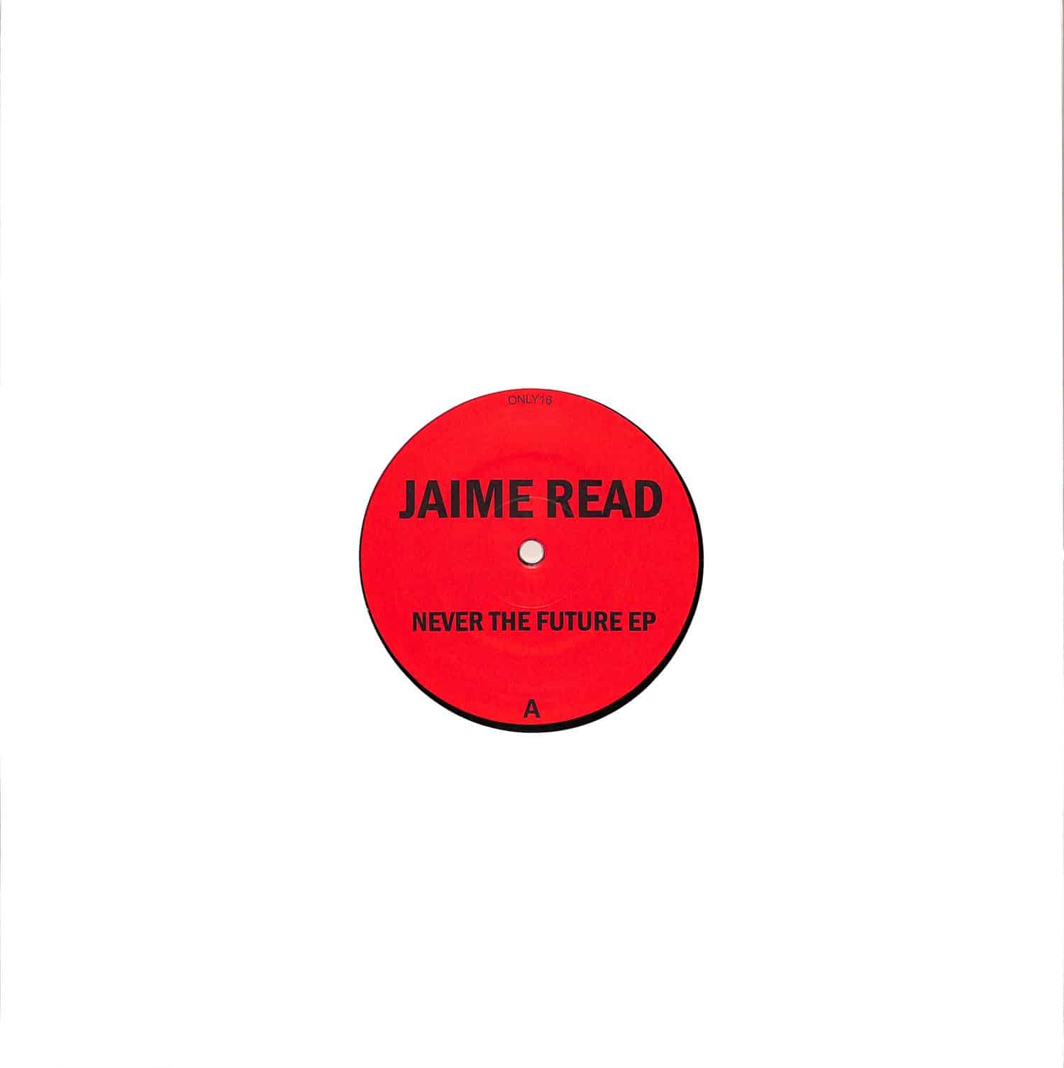 Jaime Read - NEVER THE FURURE EP