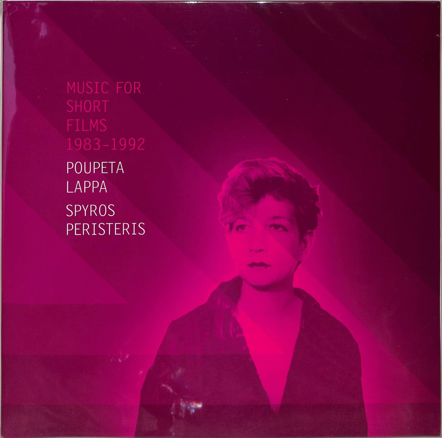 Poupeta Lappa & Spyros Peristeris - MUSIC FOR SHORT FILMS 1983 - 1992 