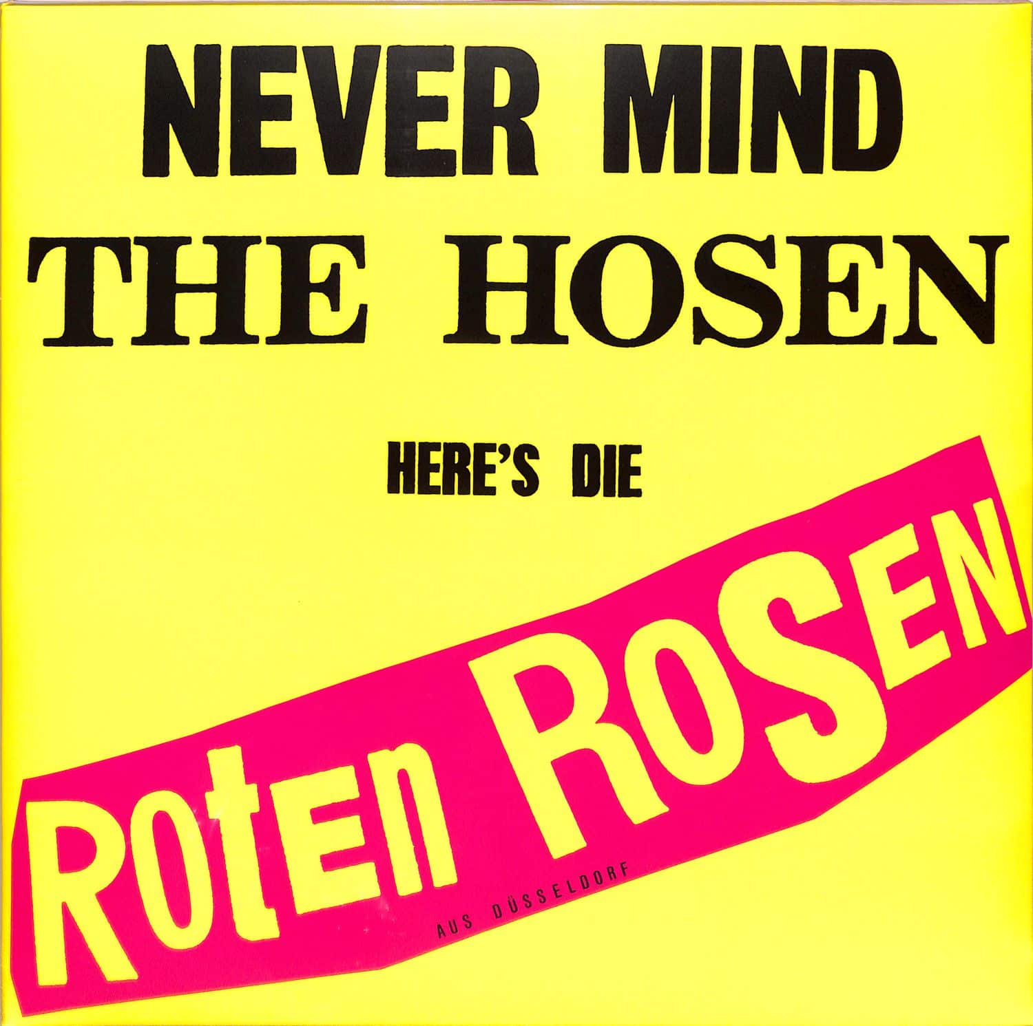 Die Roten Rosen - NEVER MIND THE HOSEN - HERES DIE ROTEN ROSEN 