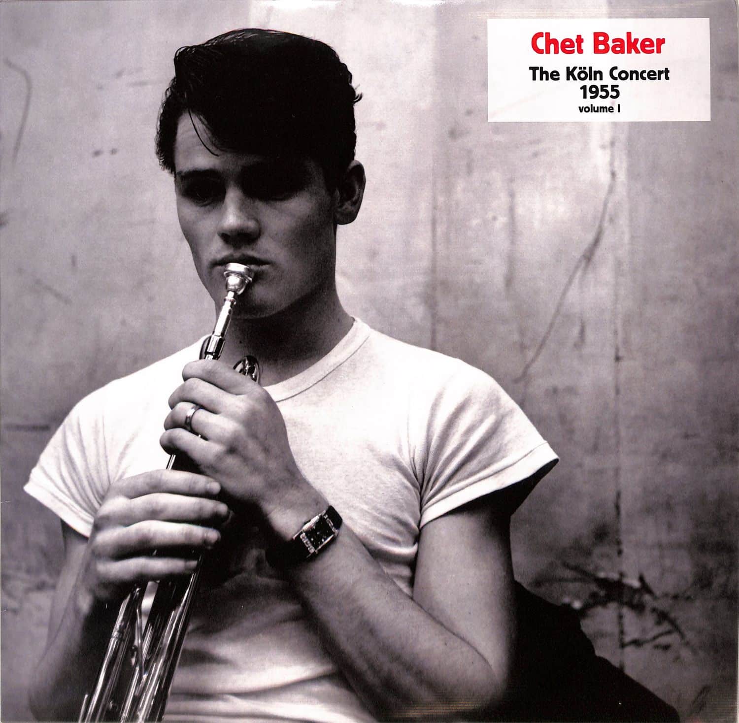 Chet Baker - KOELN CONCERT 1955 VOL.1 