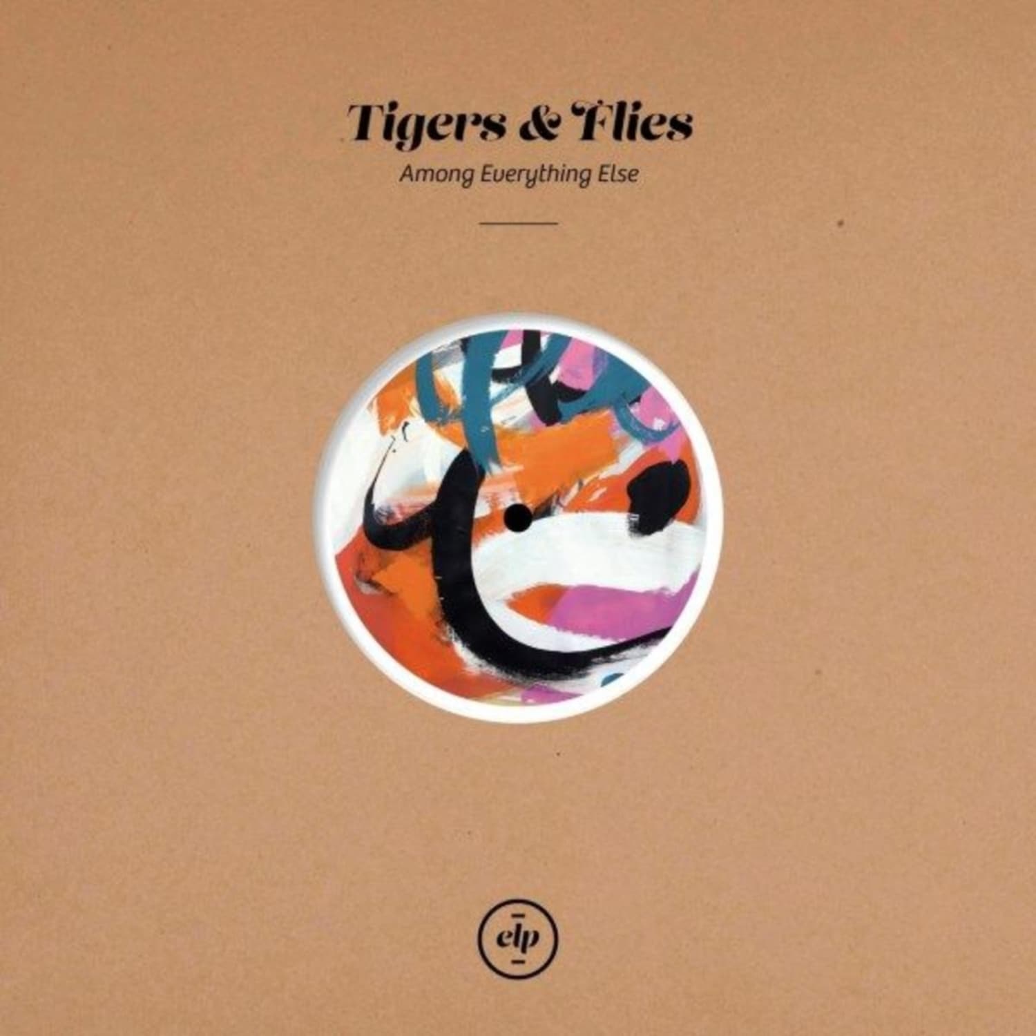 Tiger & Flies - AMONG EVERYTHING ELSE 