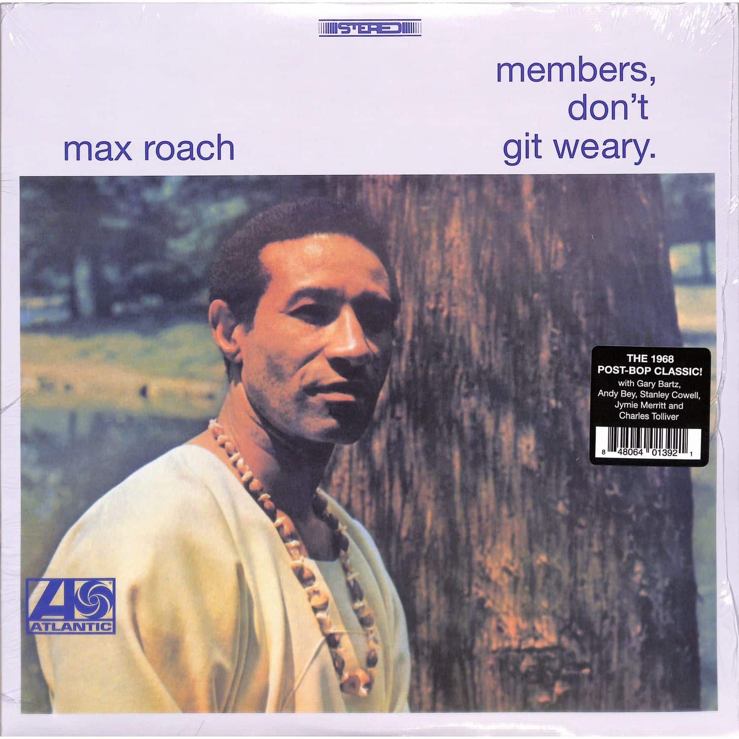 Max Roach - MEMBERS, DON T GIT WEARY 