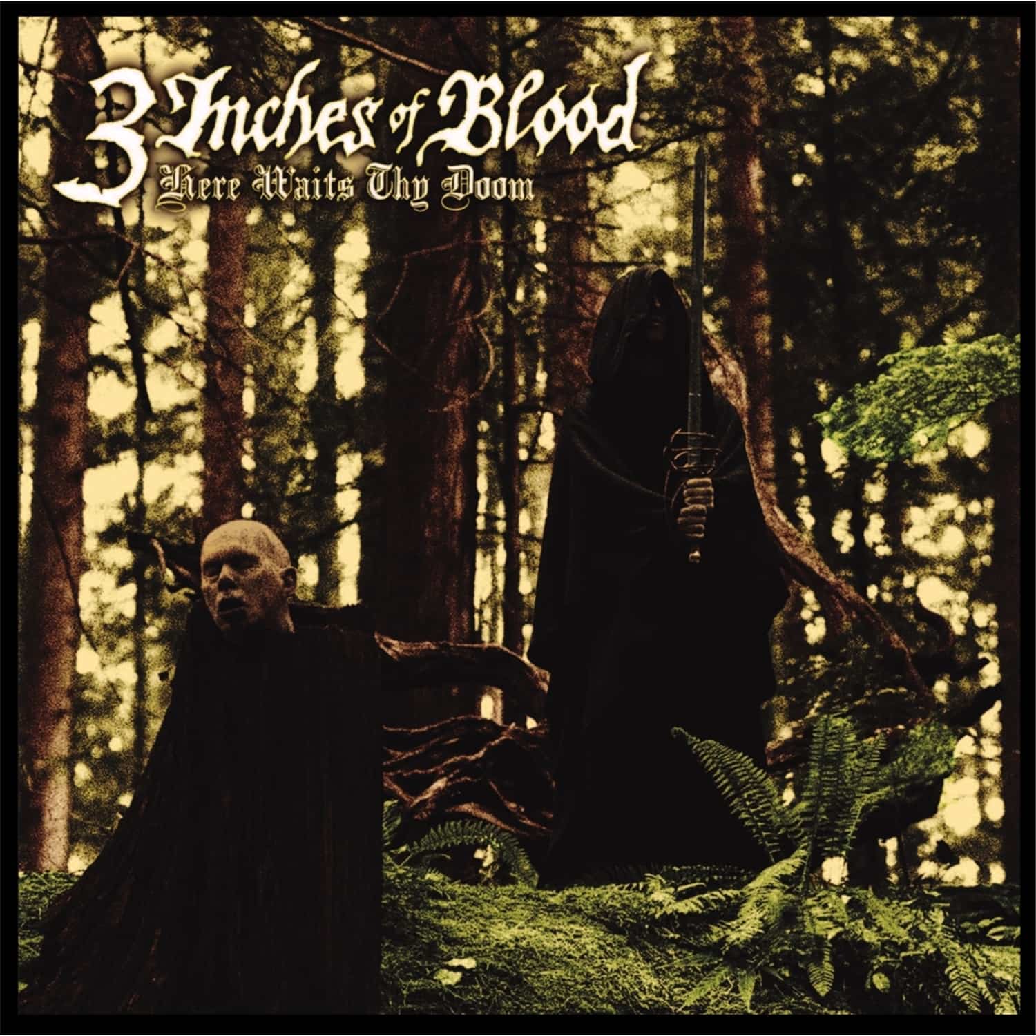 3 Inches Of Blood - HERE WAITS THY DOOM 