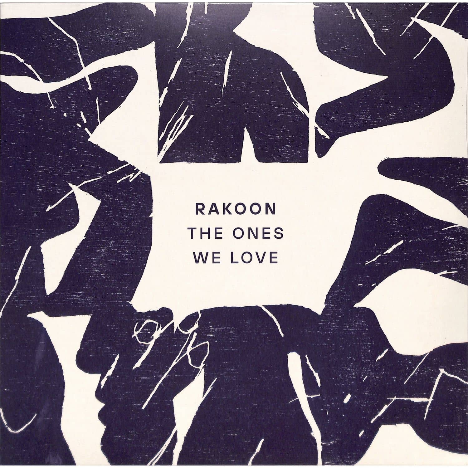 Rakoon - THE ONES WE LOVE 