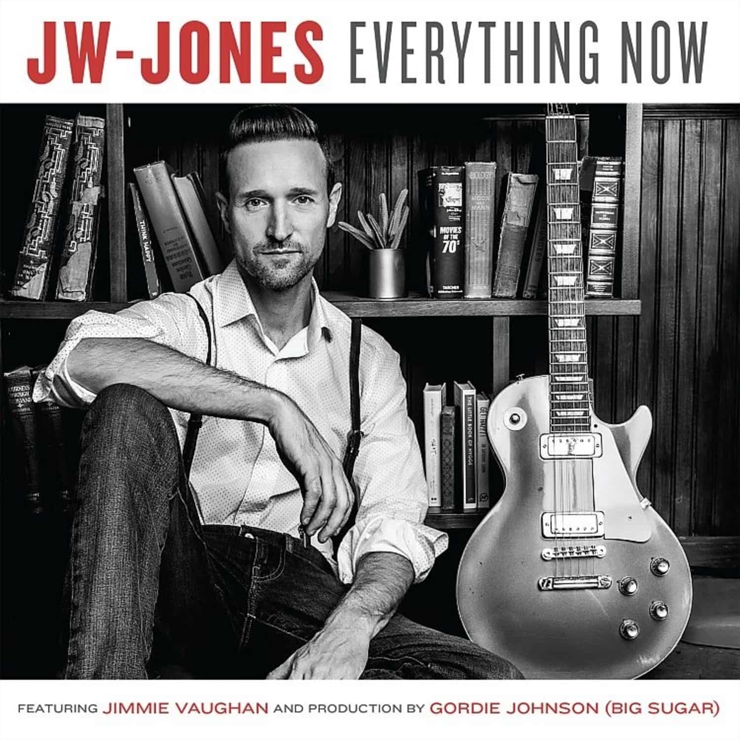 JW-Jones - EVERYTHING NOW 