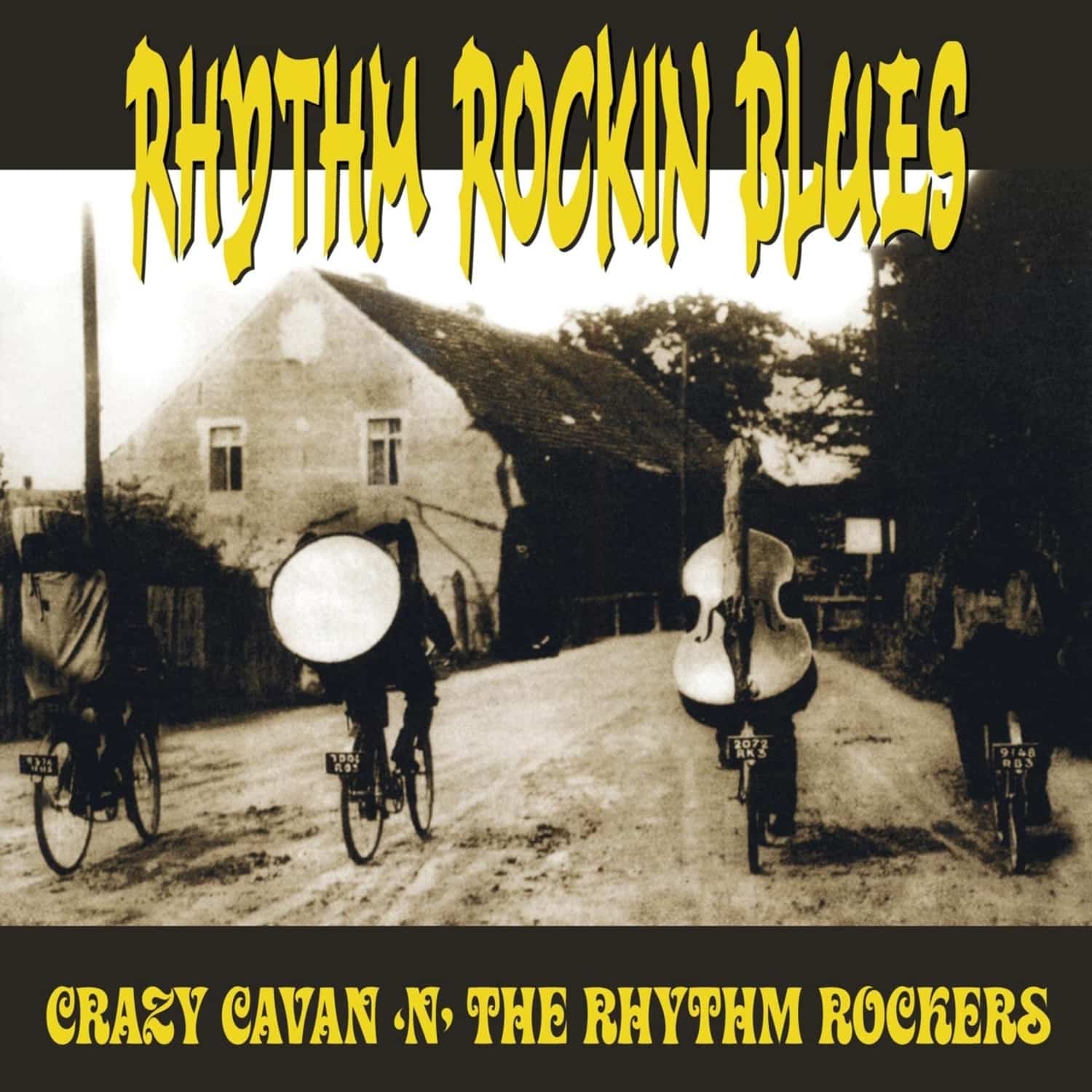 Crazy Cavan N the Rhythm Rockers - RHYTHM ROCKIN BLUES 