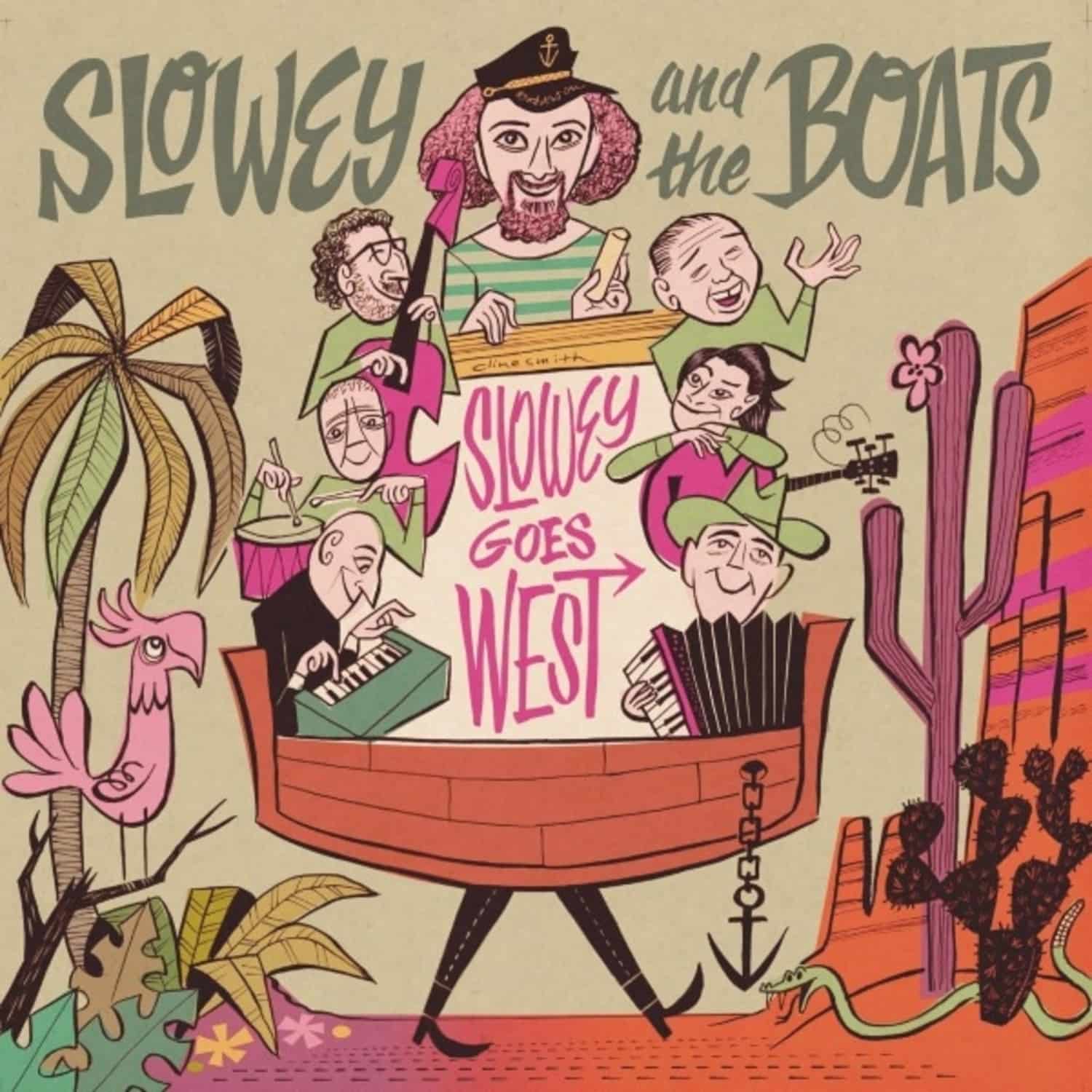 Slowey and the Boats - SLOWEY AND THE BOATS SLOWEY GOES WEST LP 