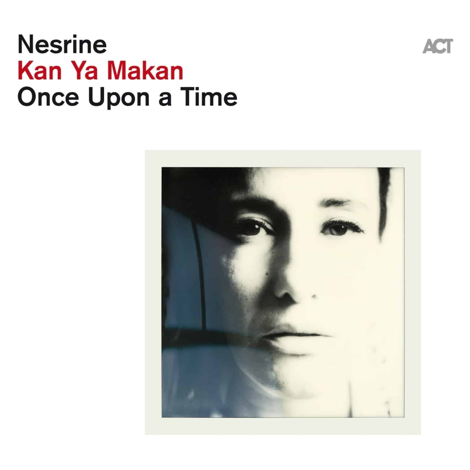 Nesrine - KAN YA MAKAN-ONCE UPON A TIME 