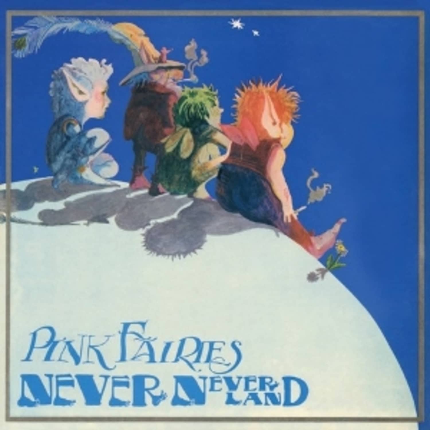 Pink Fairies - NEVERNEVERLAND 