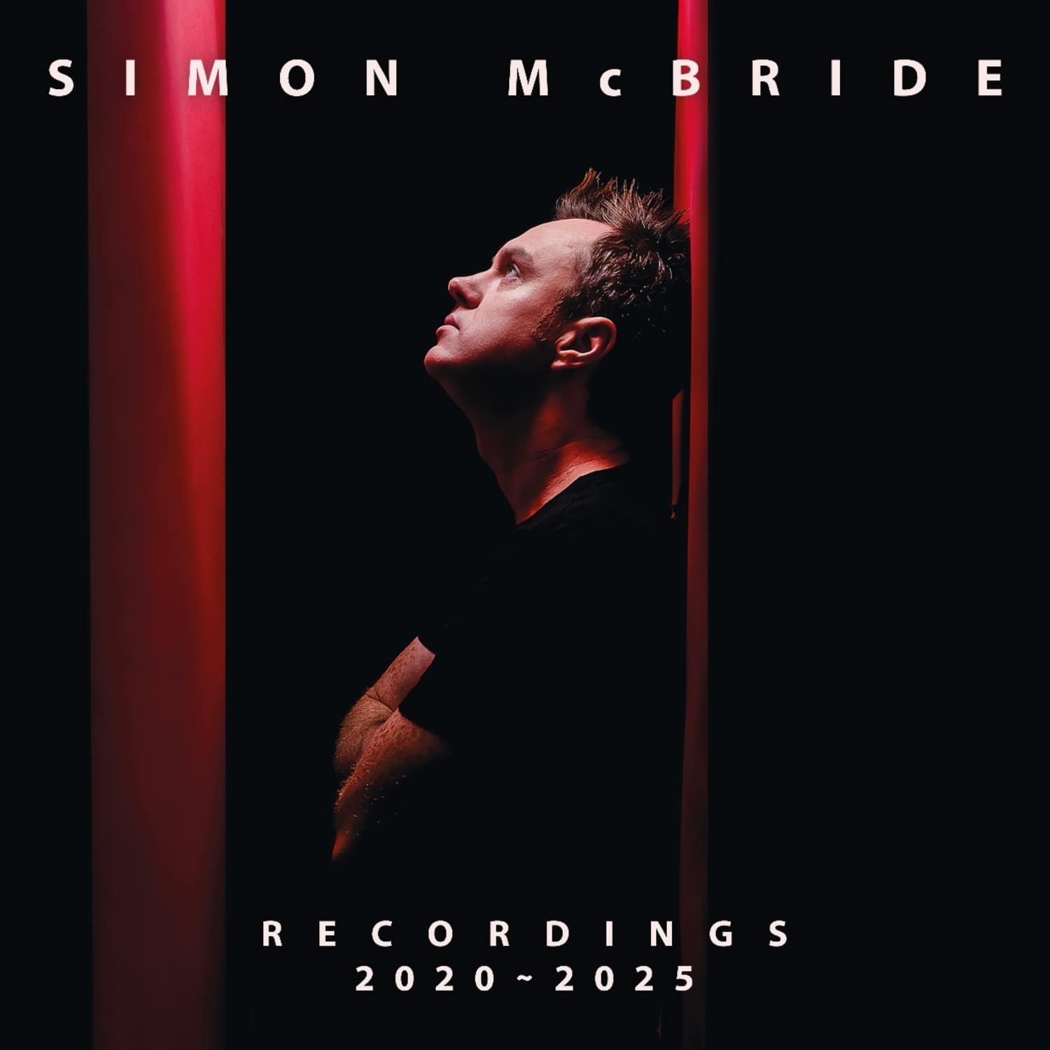 Simon McBride - SIMON MCBRIDE-RECORDINGS 2020-2025 