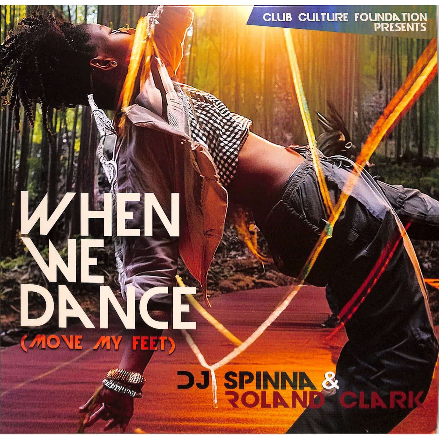 Dj Spinna & Roland Clark - WHEN WE DANCE 