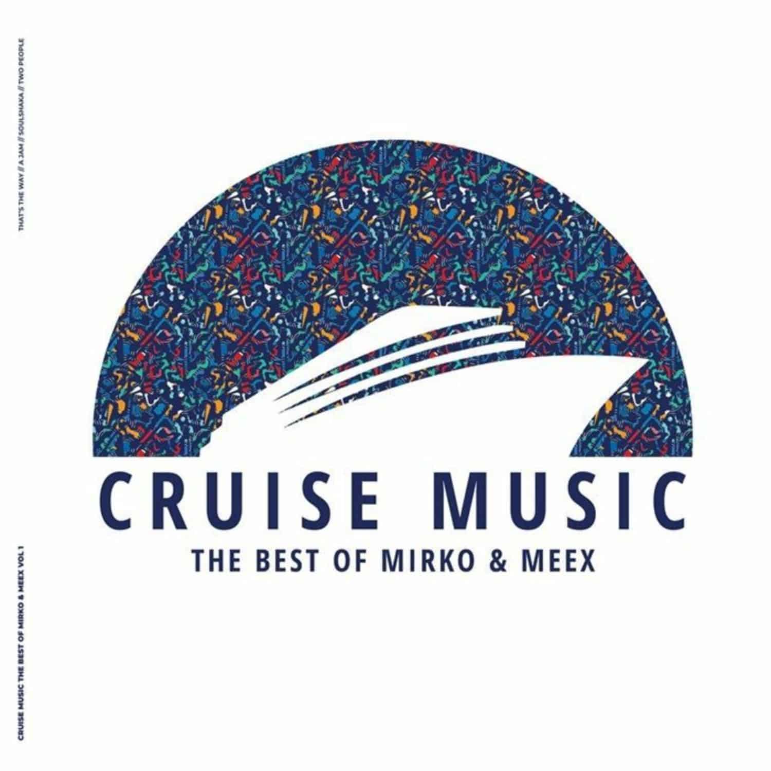 Mirko & Meex - THE BEST OF CRUISE MUSIC VOL 2: MIRKO & MEEX 
