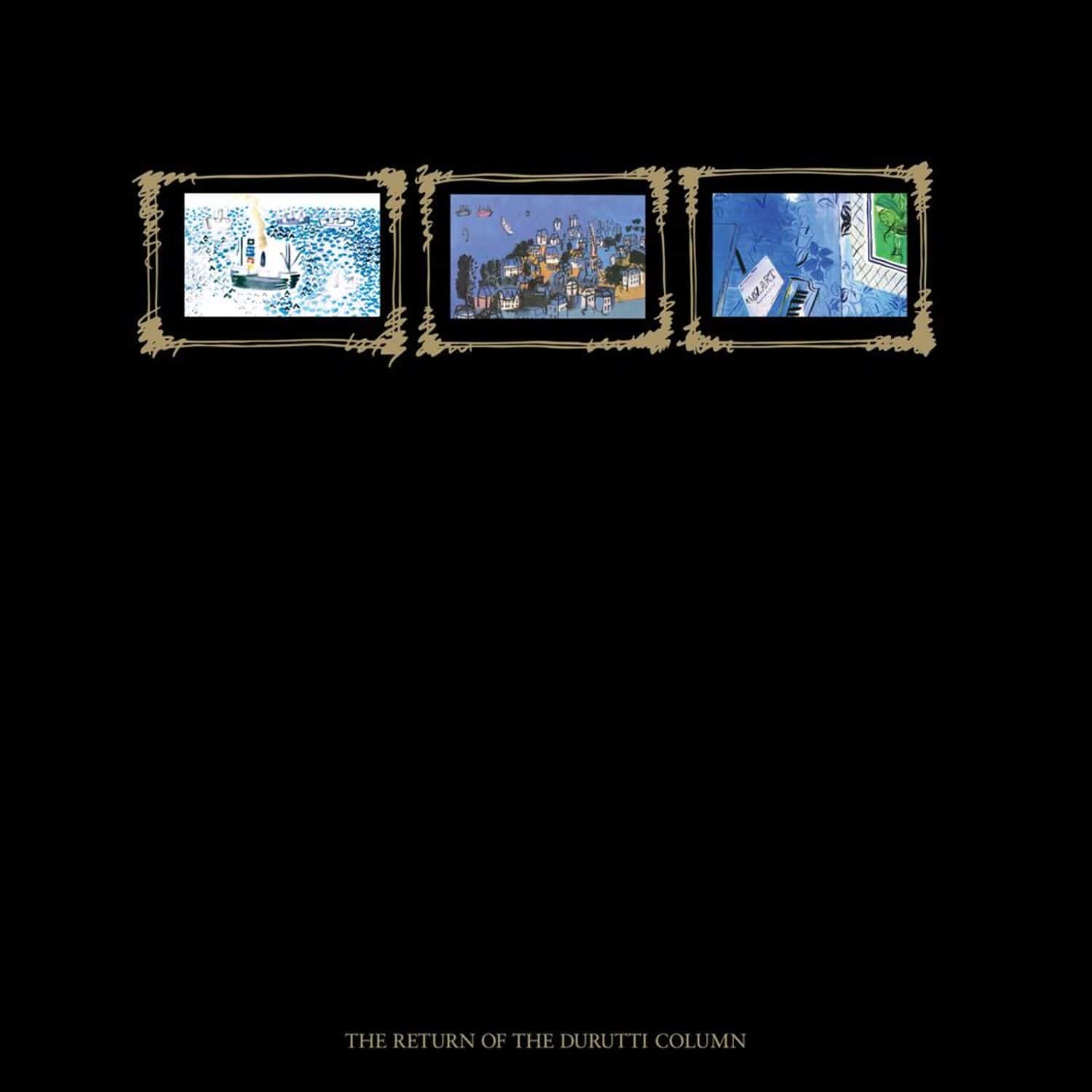 Durutti Column - THE RETURN OF THE DURUTTI COLUMN 