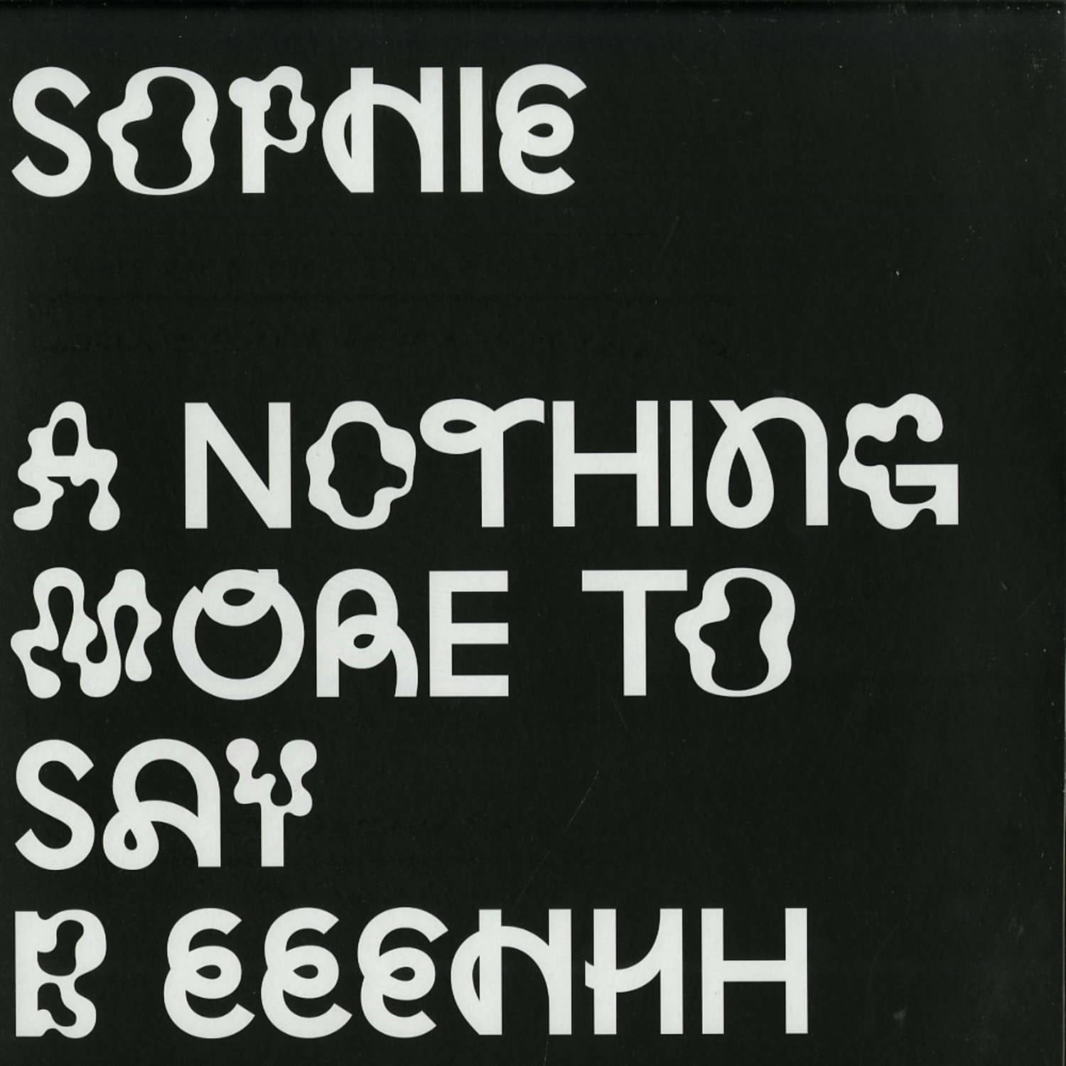 Sophie - NOTHING MORE TO SAY