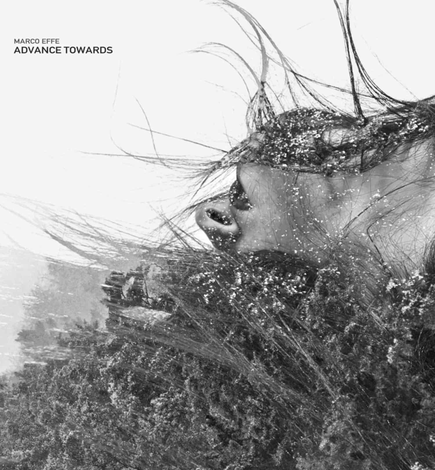 Marco Effe - ADVANCE TOWARDS