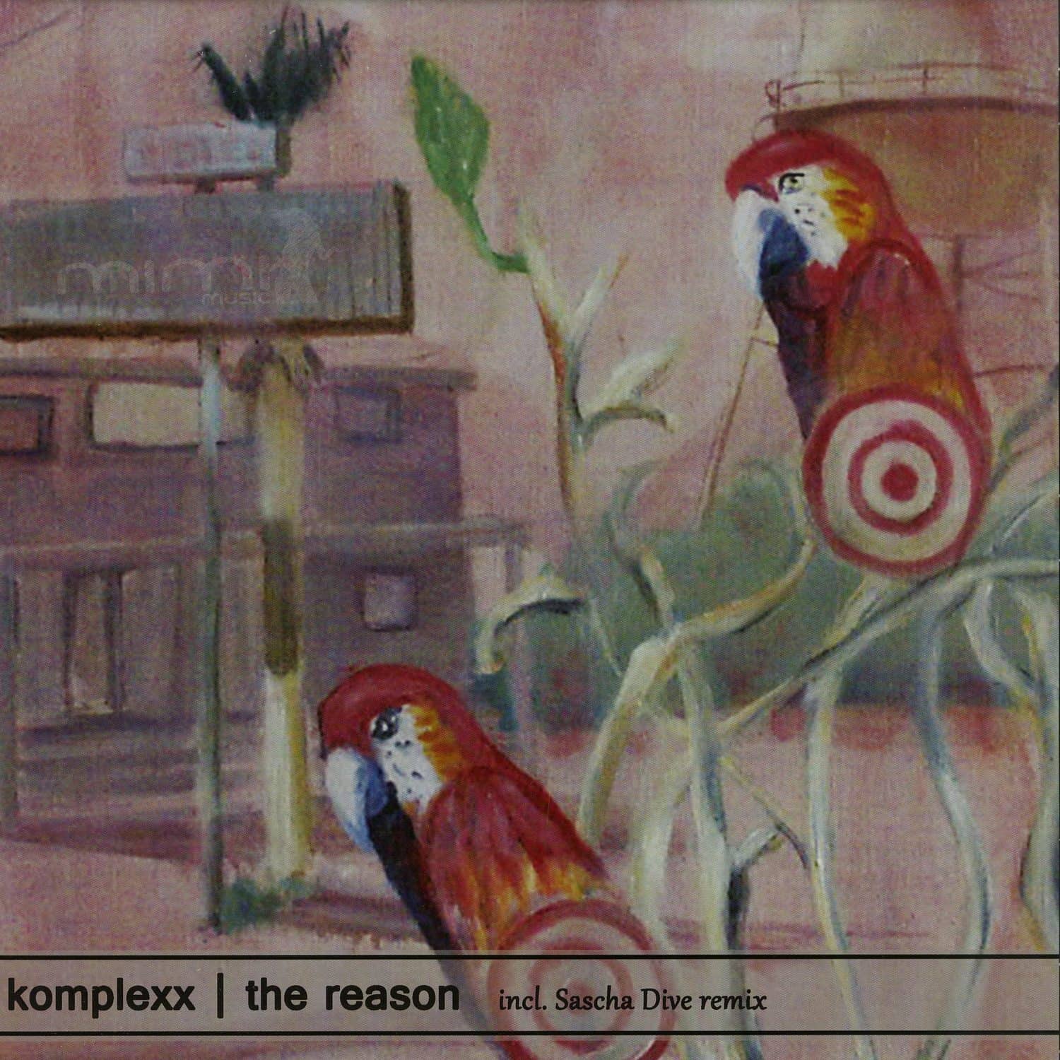 Komplexx - THE REASON 