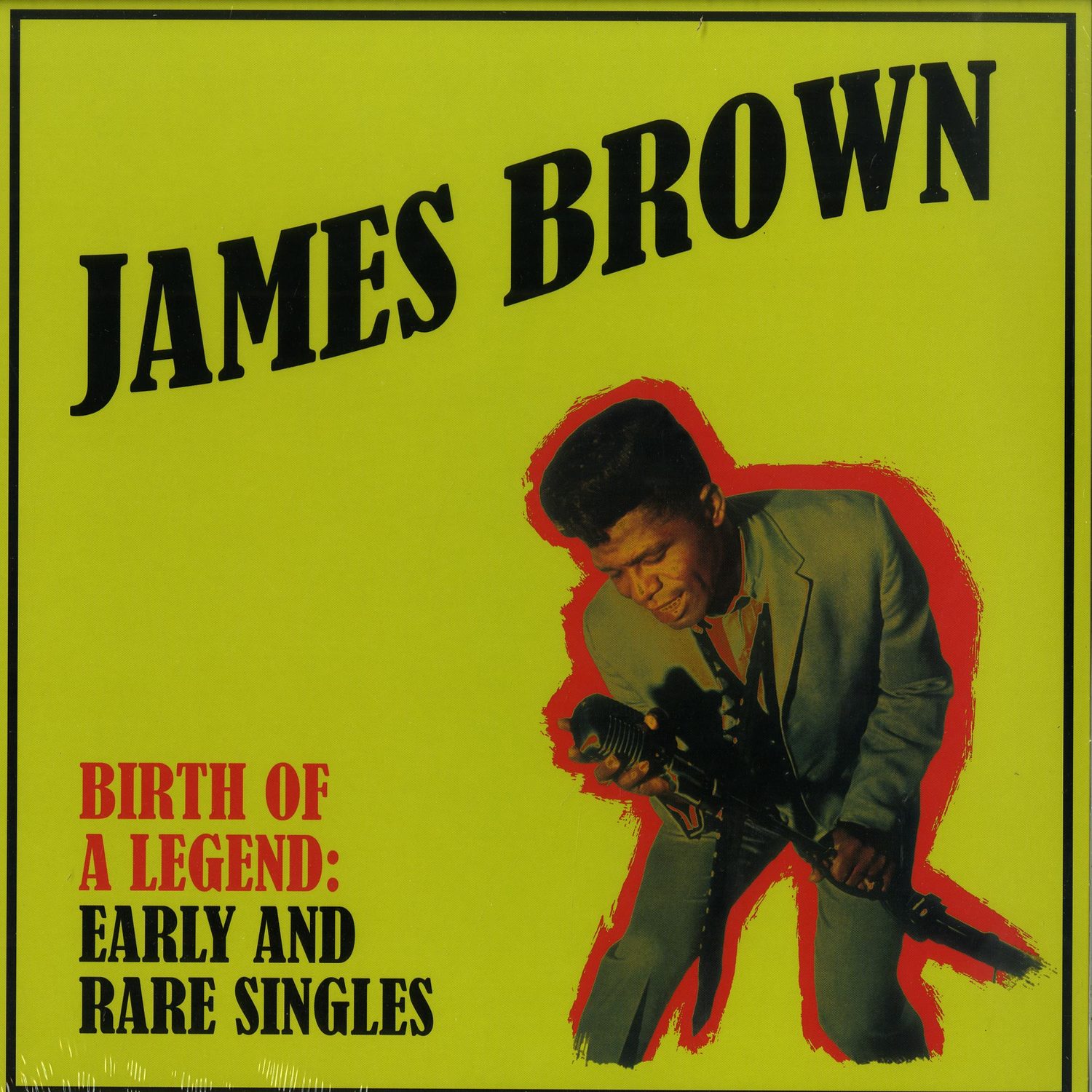 James Brown - BIRTH OF A LEGEND: EARLY AND RARE SINGLES 