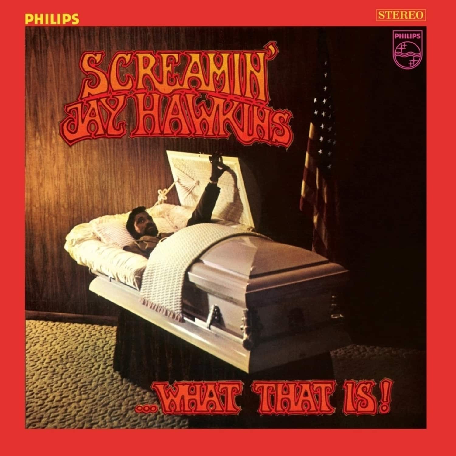 Screamin Jay Hawkins - WHAT THAT IS! 