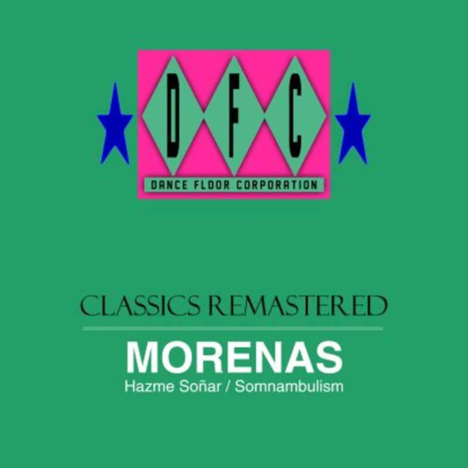 Morenas - HAZME SONAR+SOMNAMBULISM 