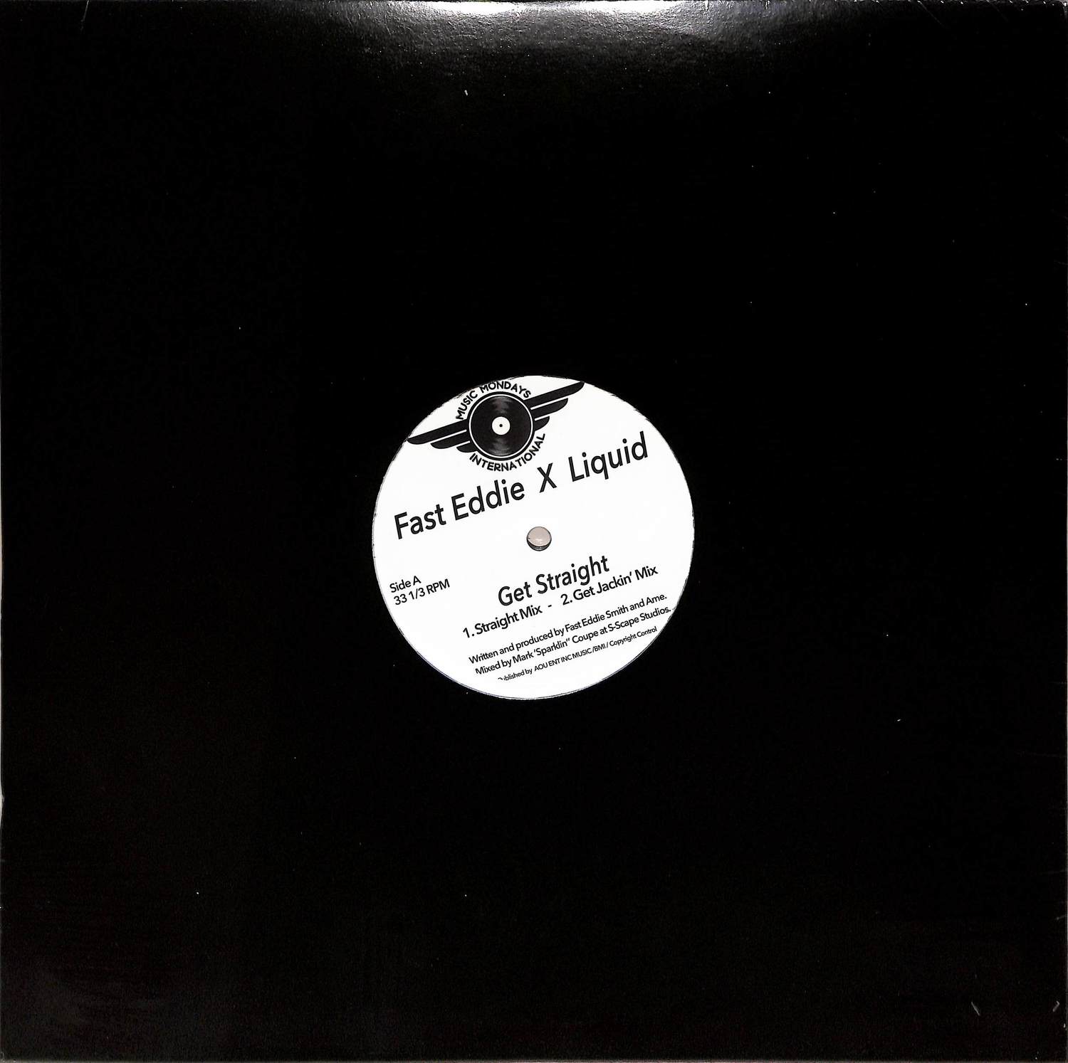 Fast Eddie X Liquid - GET STRAIGHT / CLOUT CHASING