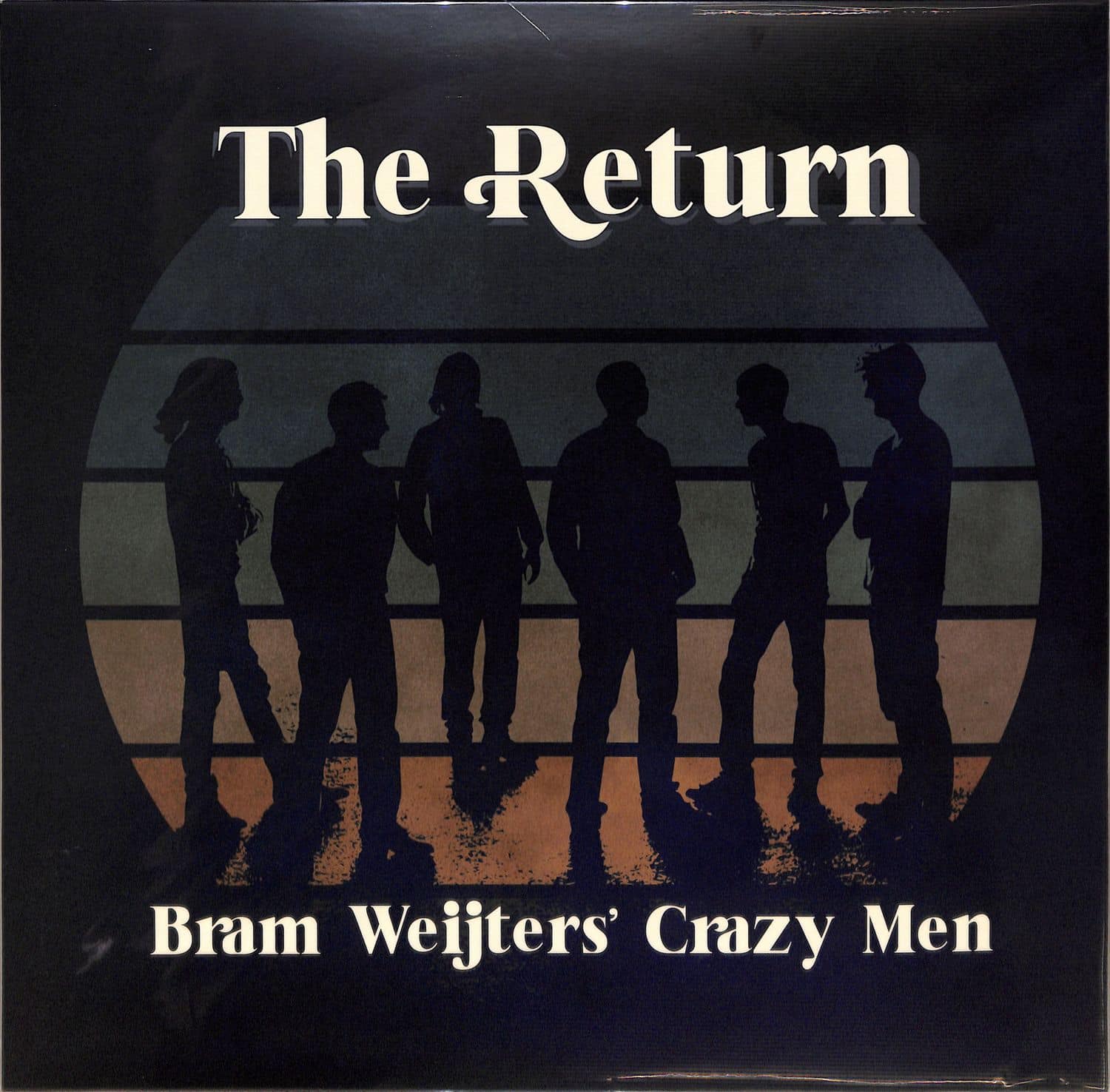 Bram Weijters Crazy Men - THE RETURN 