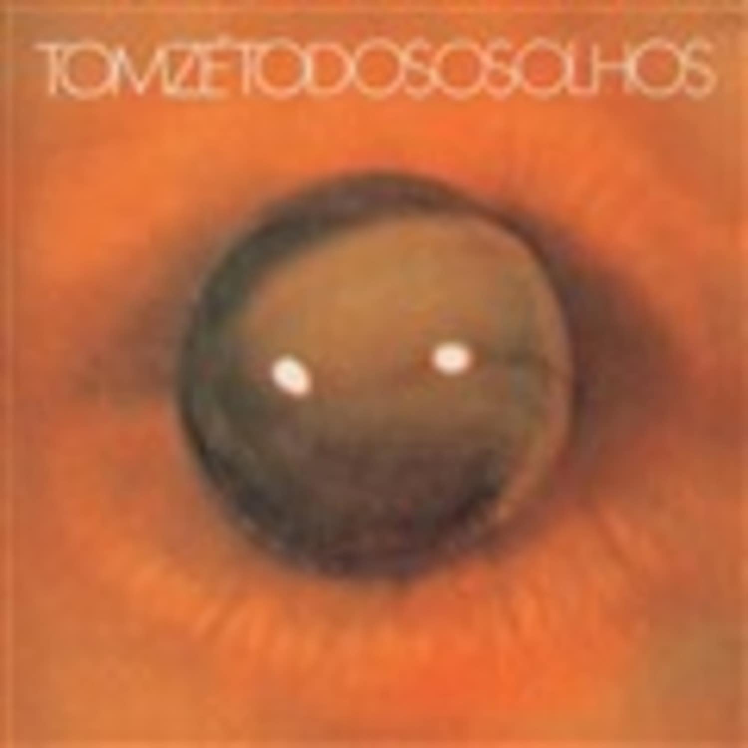 Tom Ze - TODOS OS OLHOS 