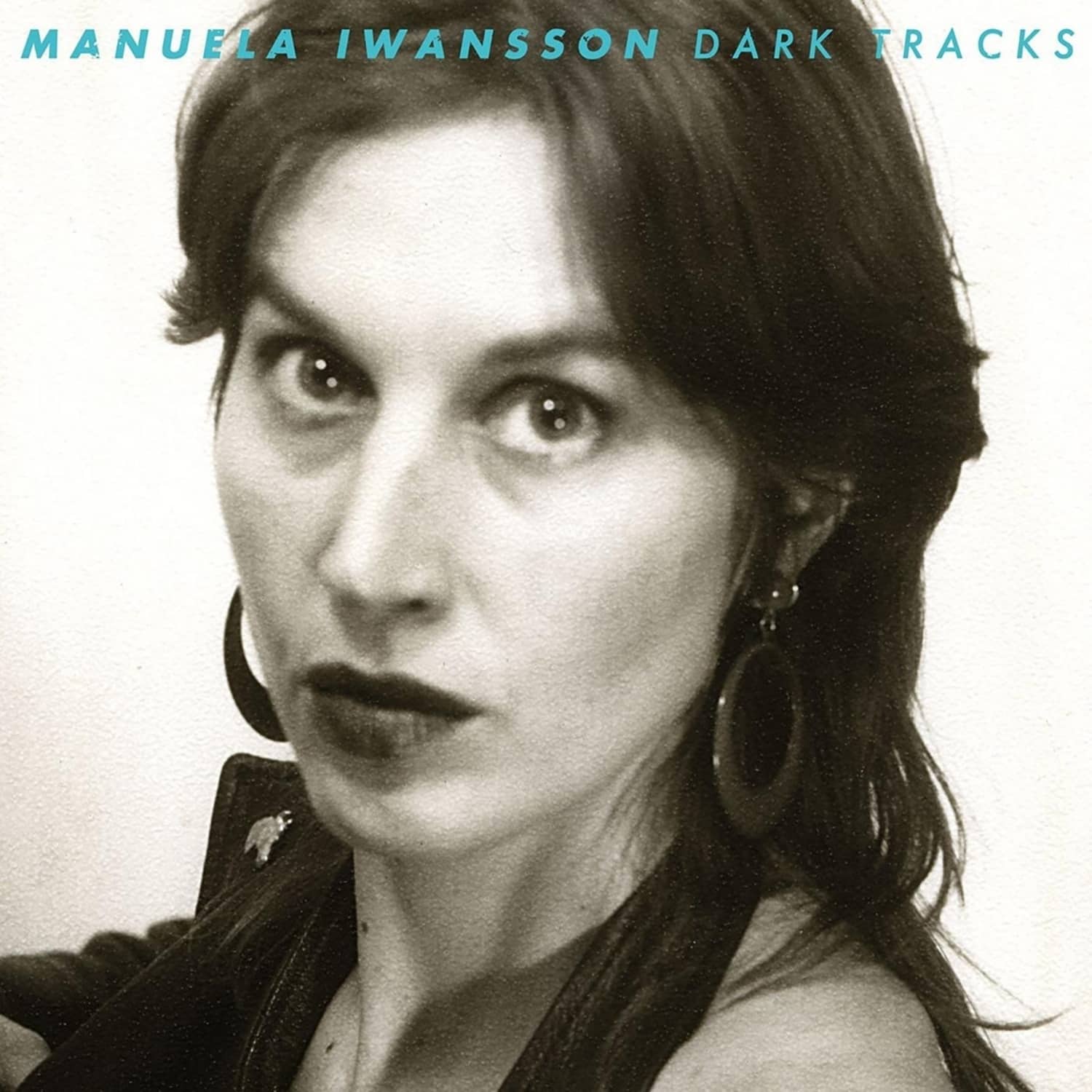  Manuela Iwansson - DARK TRACKS 